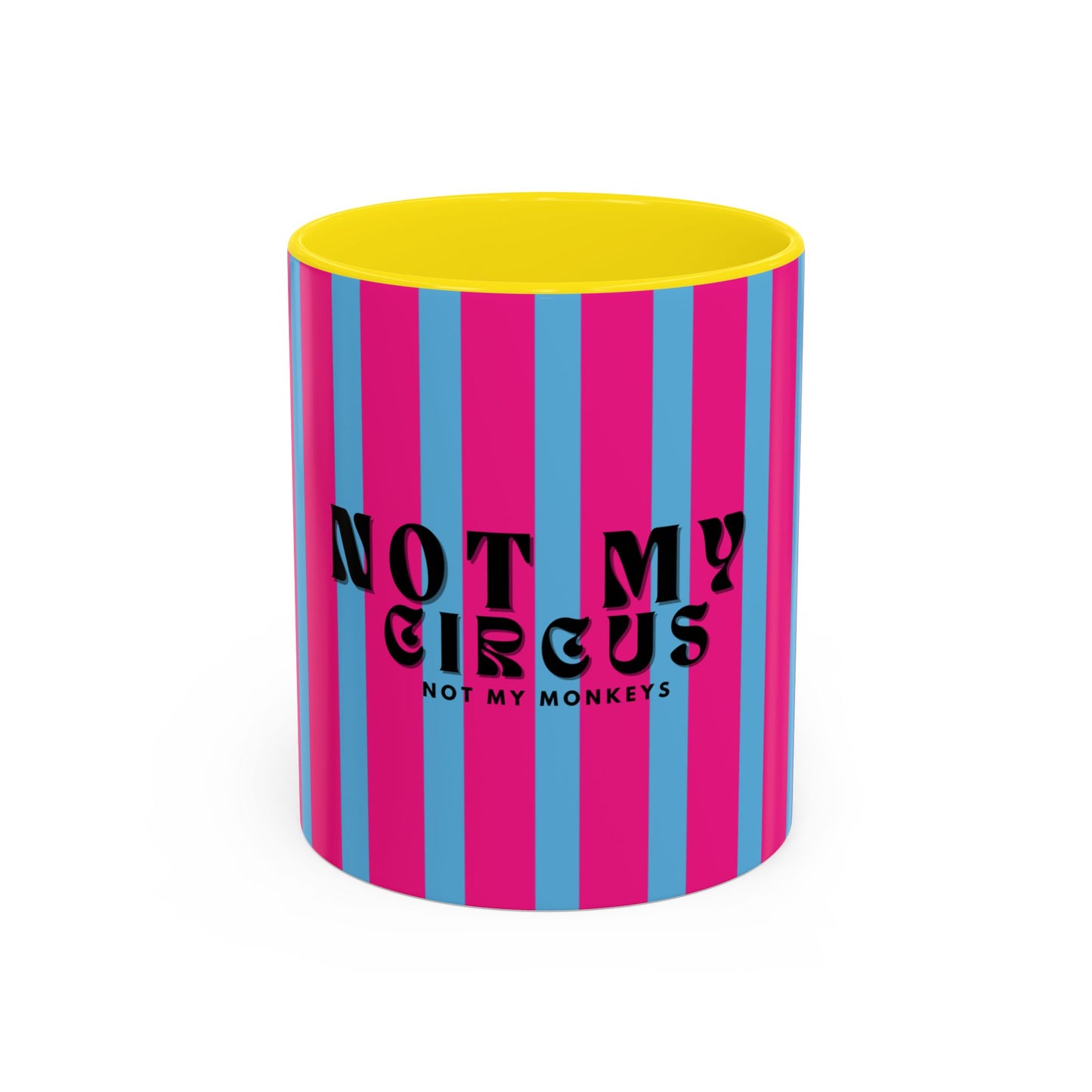 Not My Circus, Not My Monkeys Coffee Mug - PINK