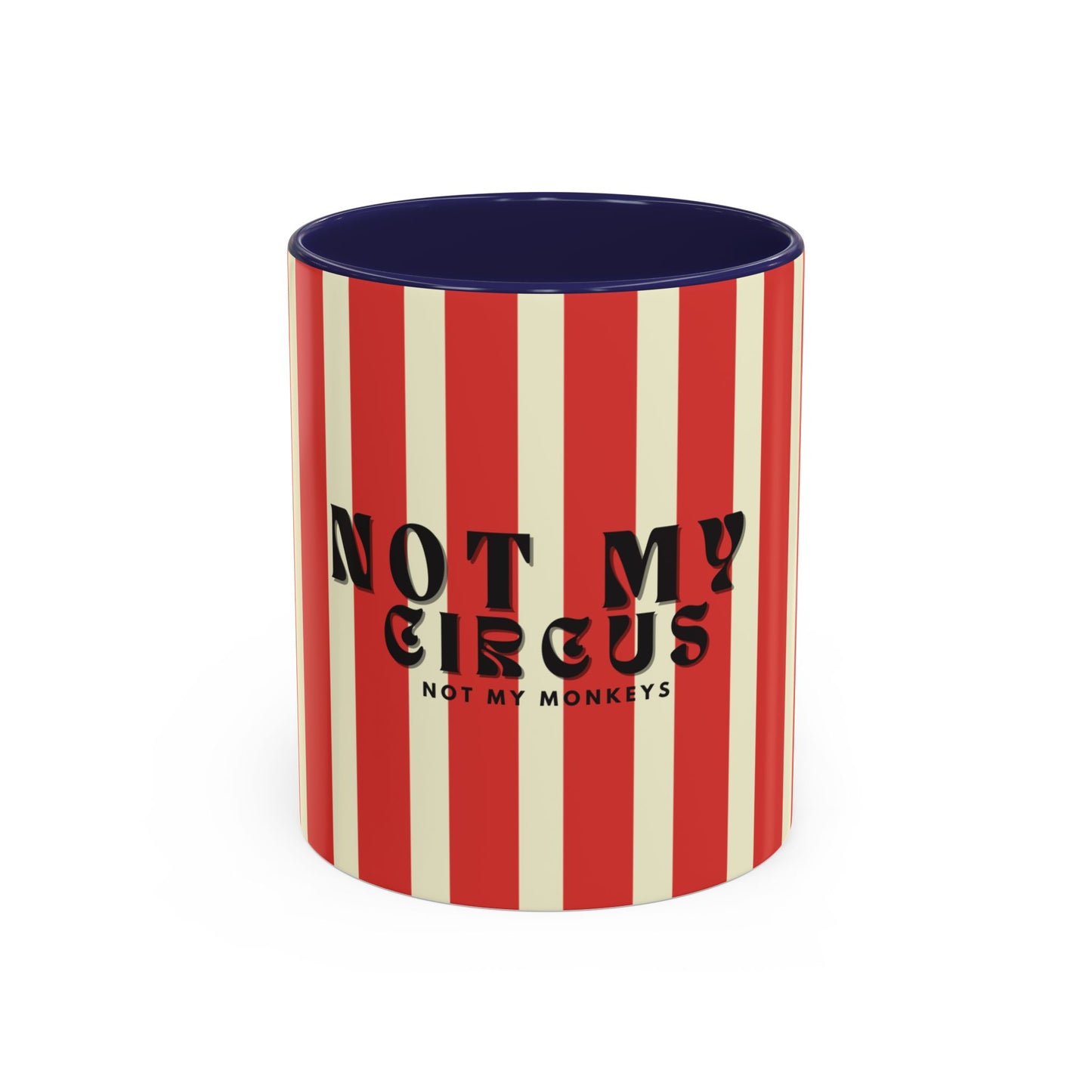Red and white striped mug with 'Not my circus, not my monkeys' text on a white background