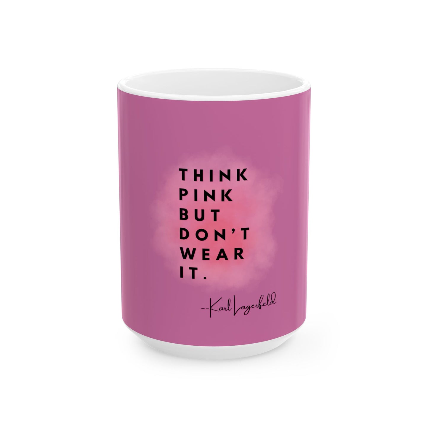 Hot Pink Fashionista Mug, Karl Lagerfeld Quote