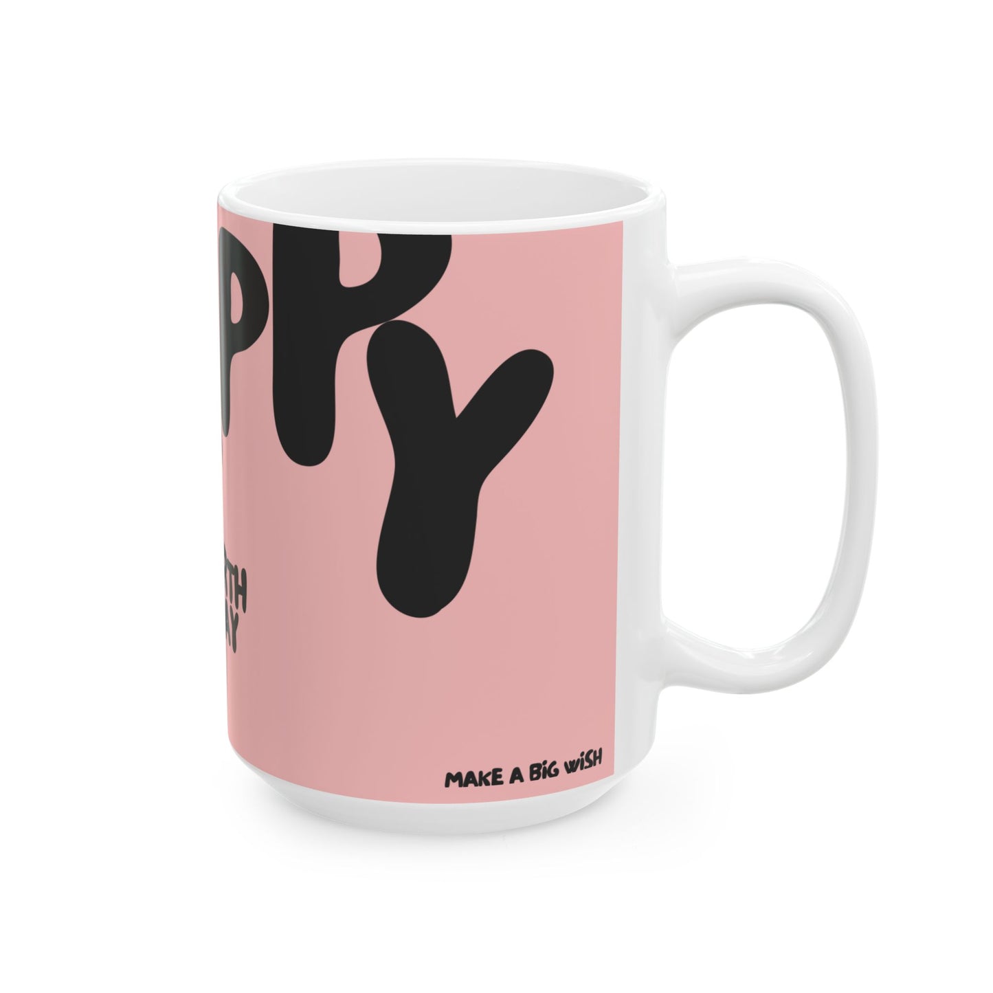 Ceramic Mug, Cute Happy Birthday Mug - PINK
