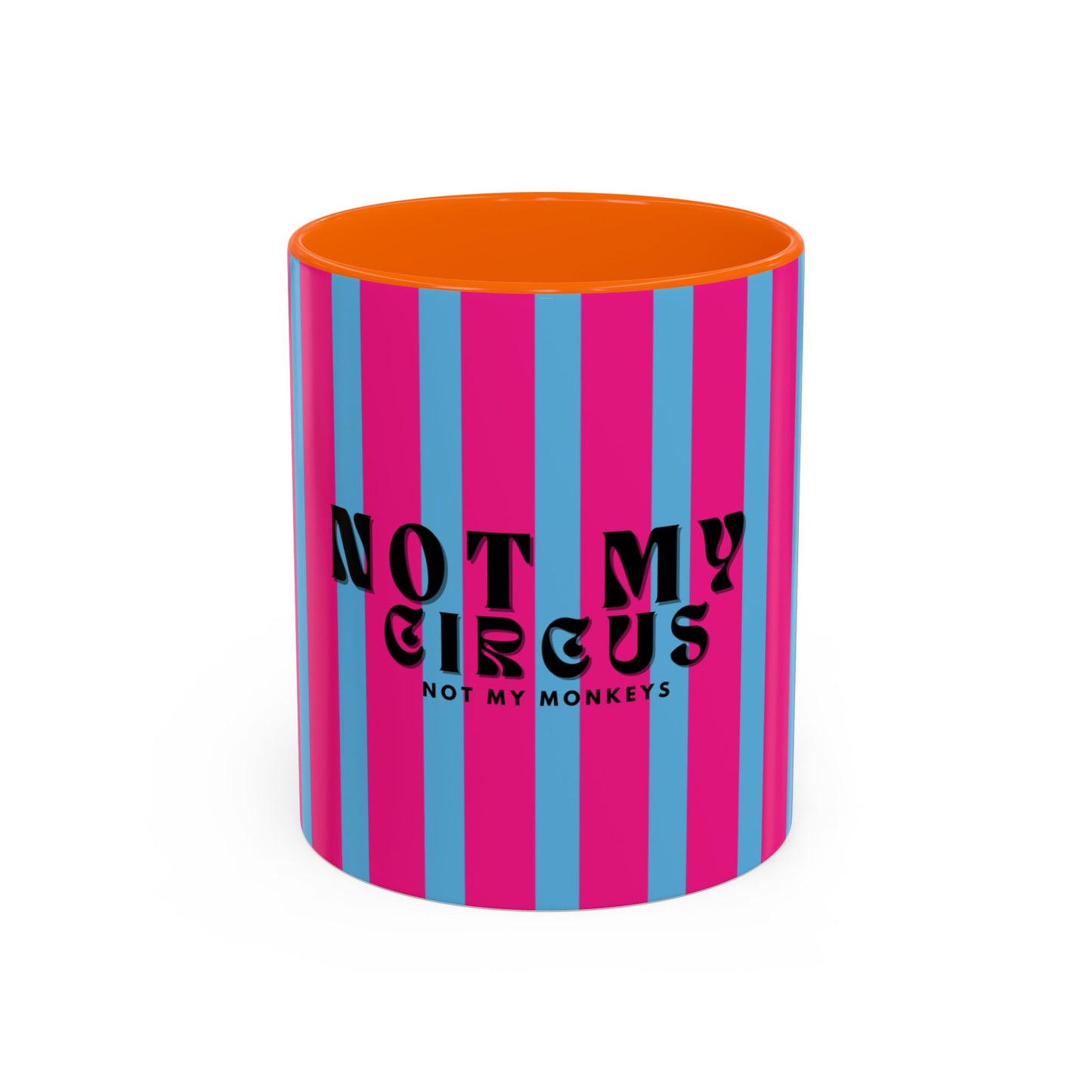 Not My Circus, Not My Monkeys Coffee Mug - PINK