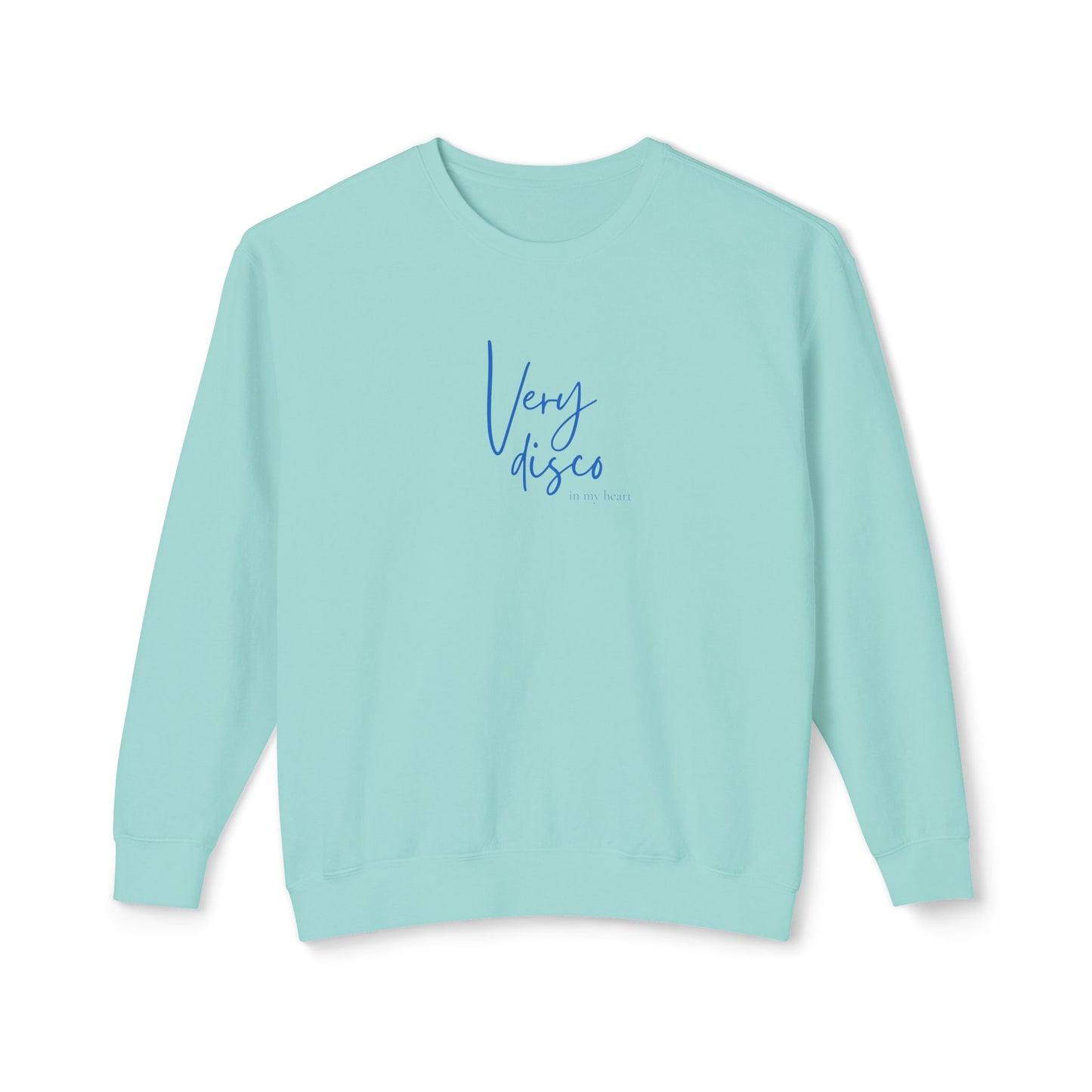 Very Disco in my HEART Sweatshirt