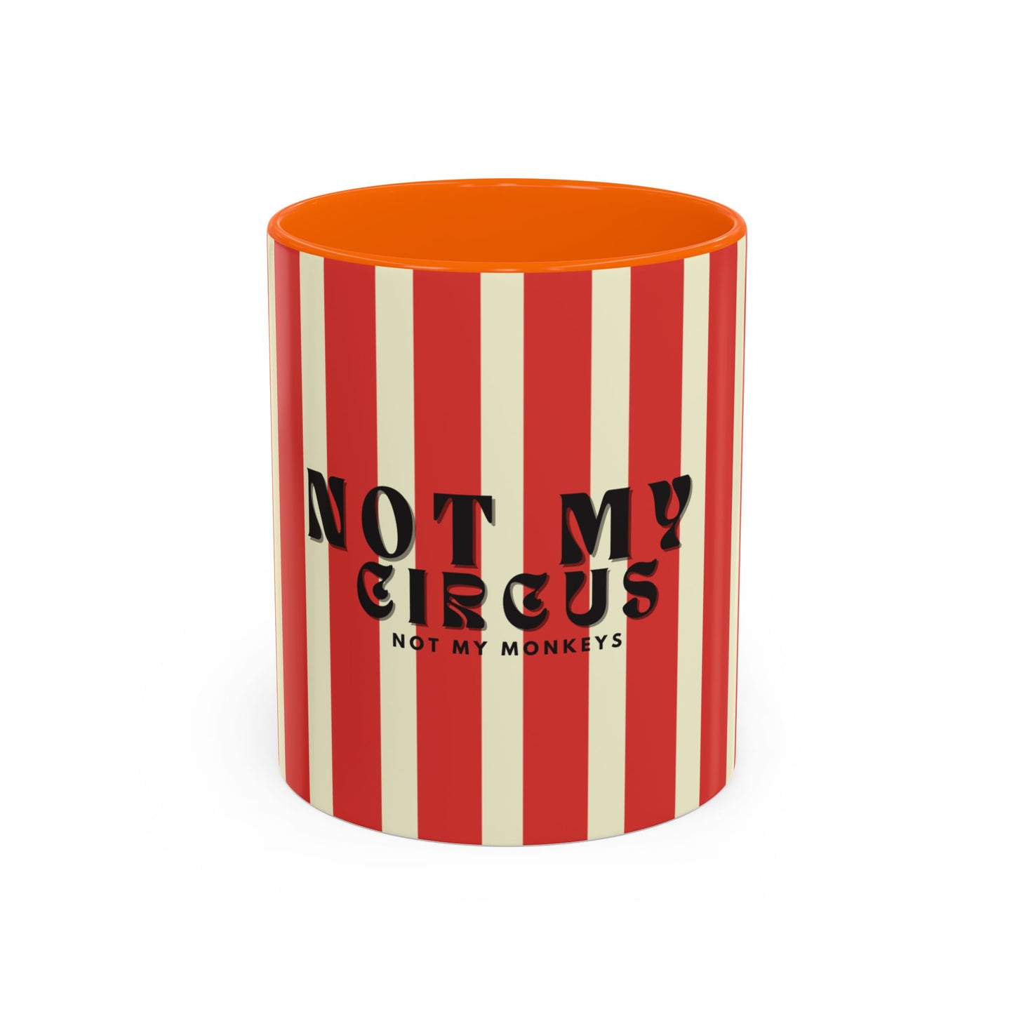 Striped mug with 'Not My Circus, Not My Monkeys' text on a white background