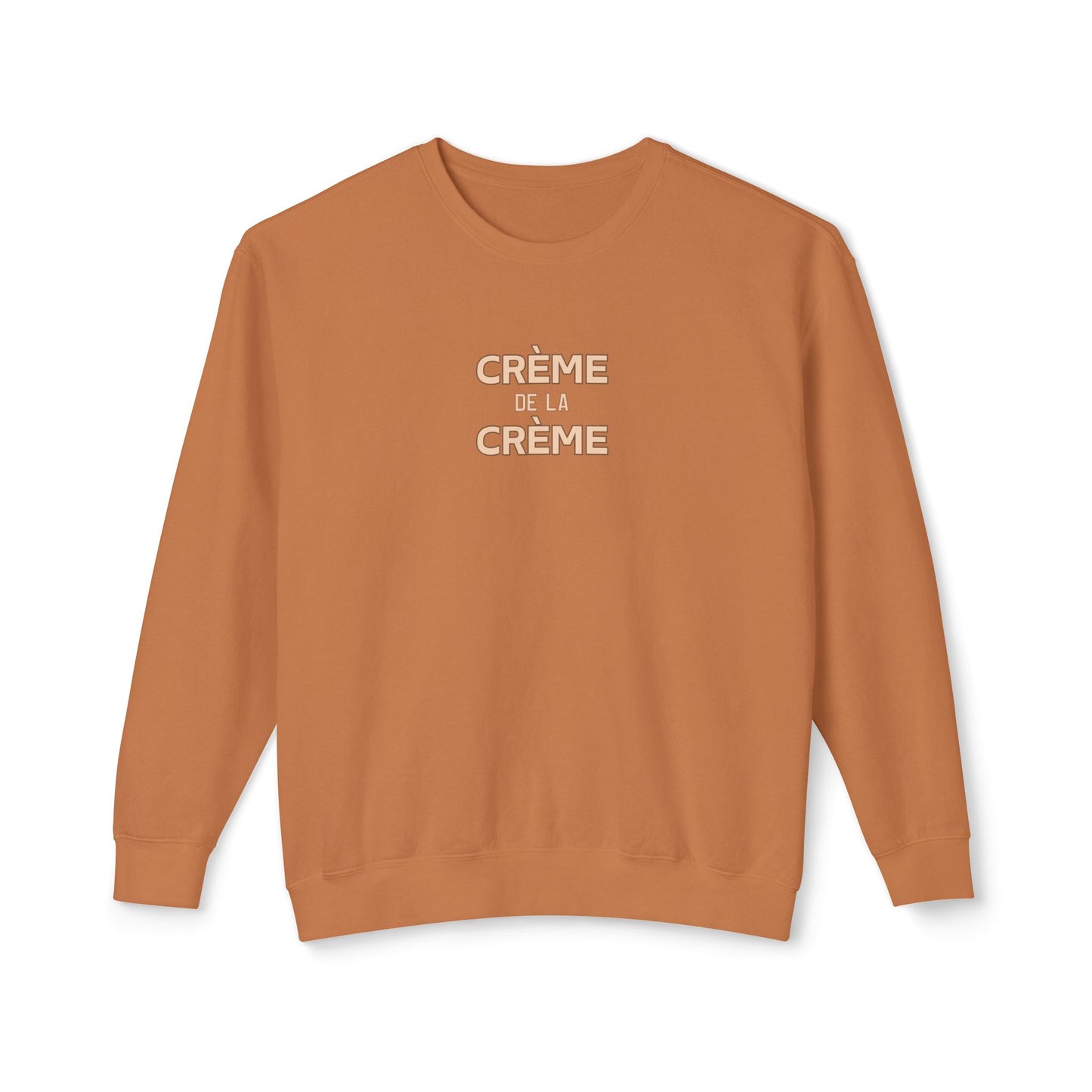 French Crème de la Crème Crewneck Sweatshirt