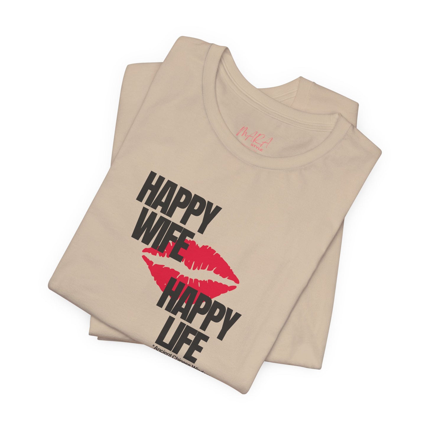 Happy Wife, Happy Life T-shirt, Cool Ladies Tee