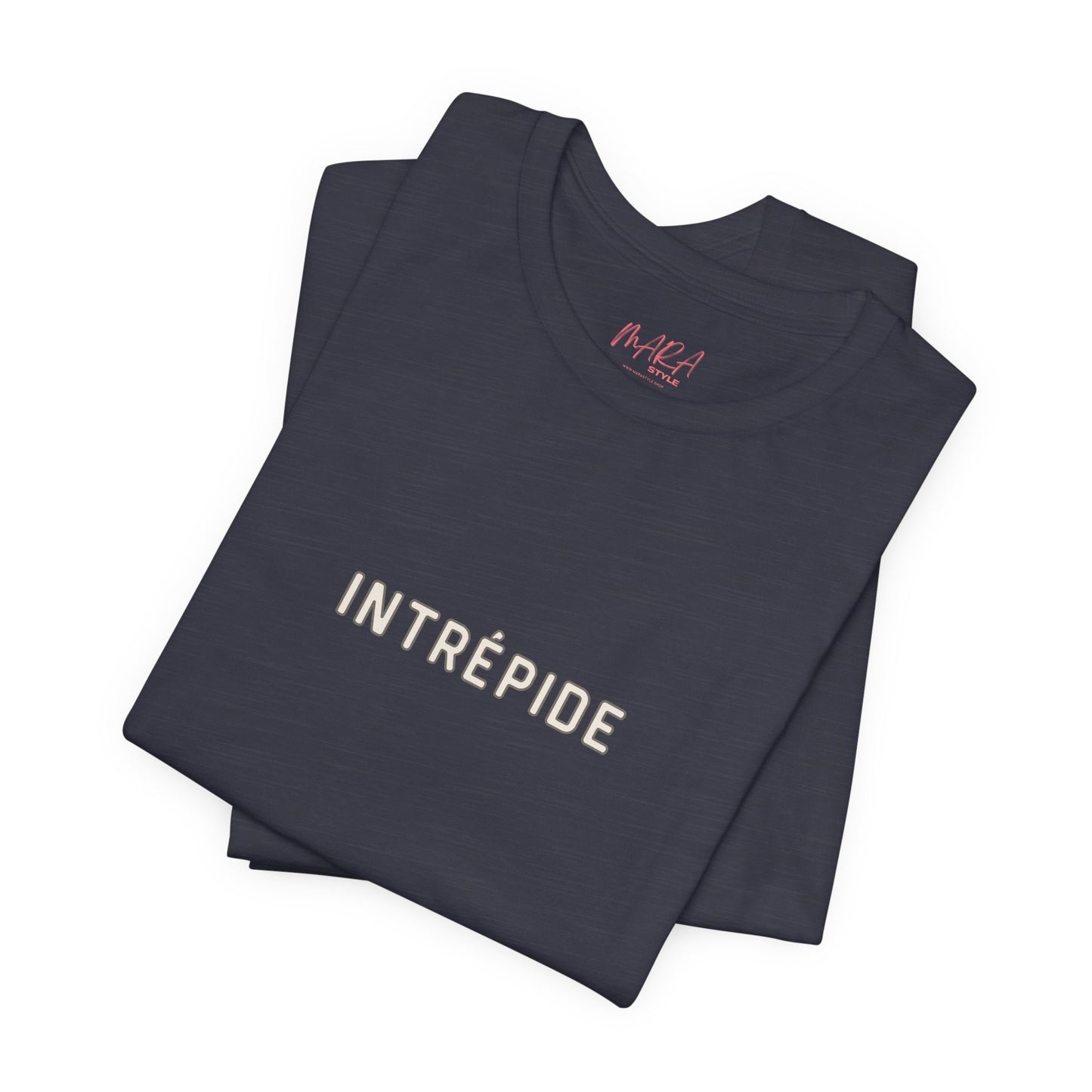 Intrépide Unisex Tee - Fearless Shirt