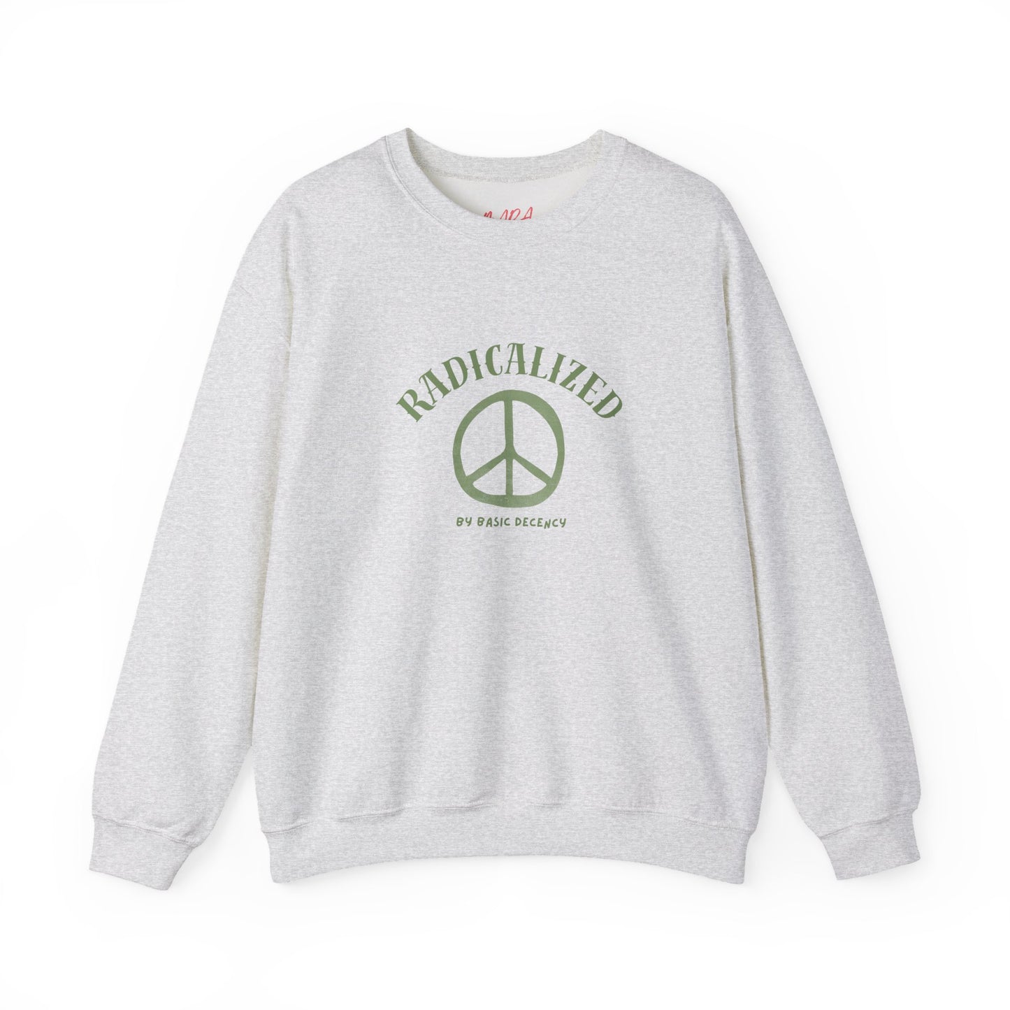 Radicalized By Basic Decency Peace Sweatshirt - Grey
