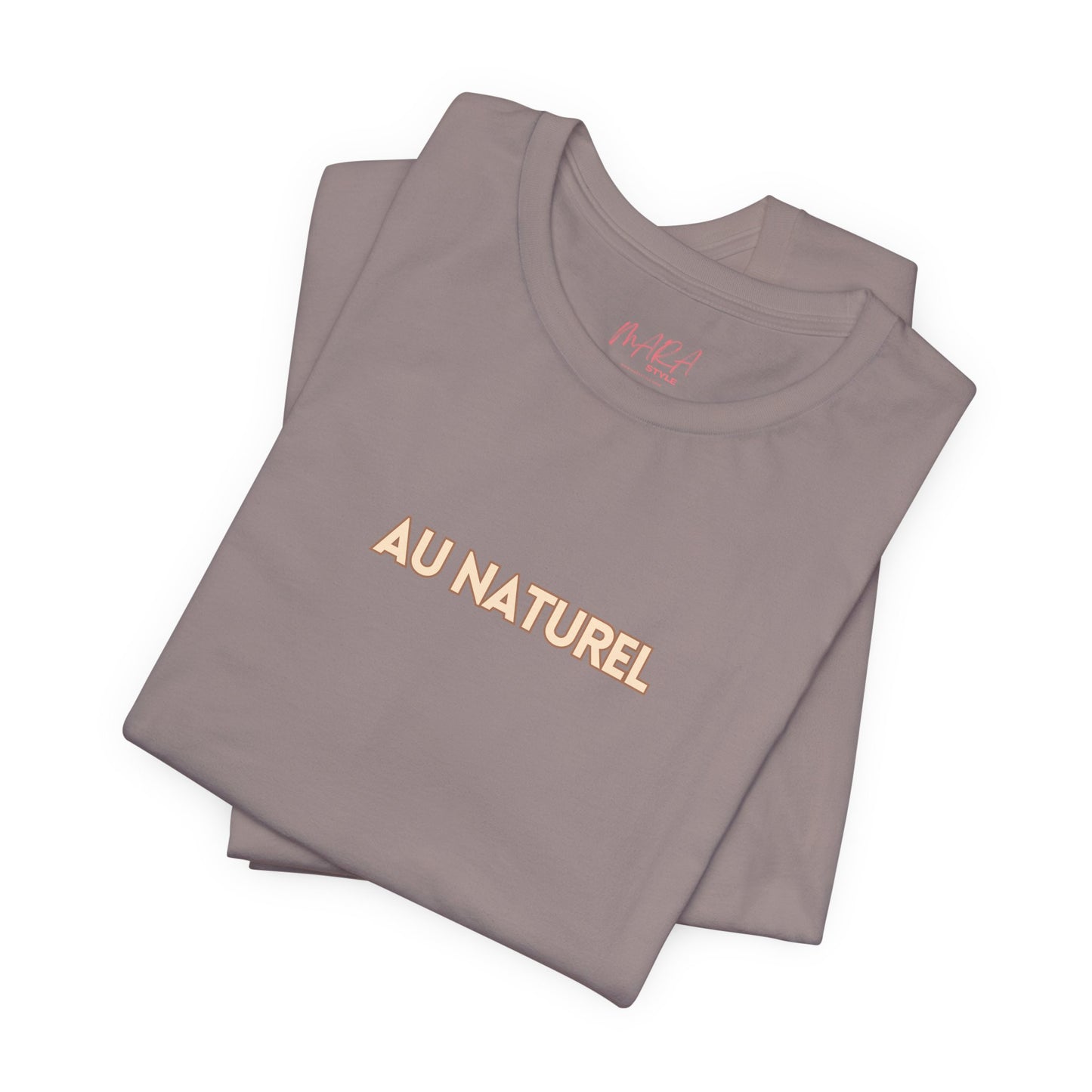 AU NATUREL French Jersey Tee - Natural Beauty