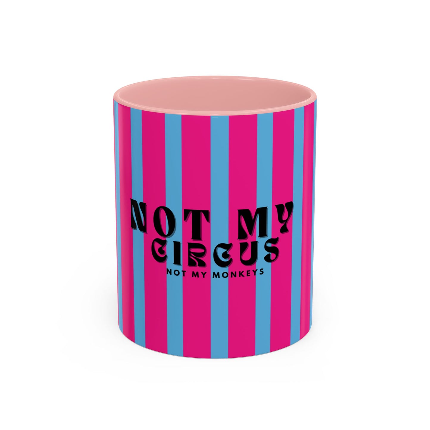 Striped container with 'Not My Circus, Not My Monkeys' text on a white background