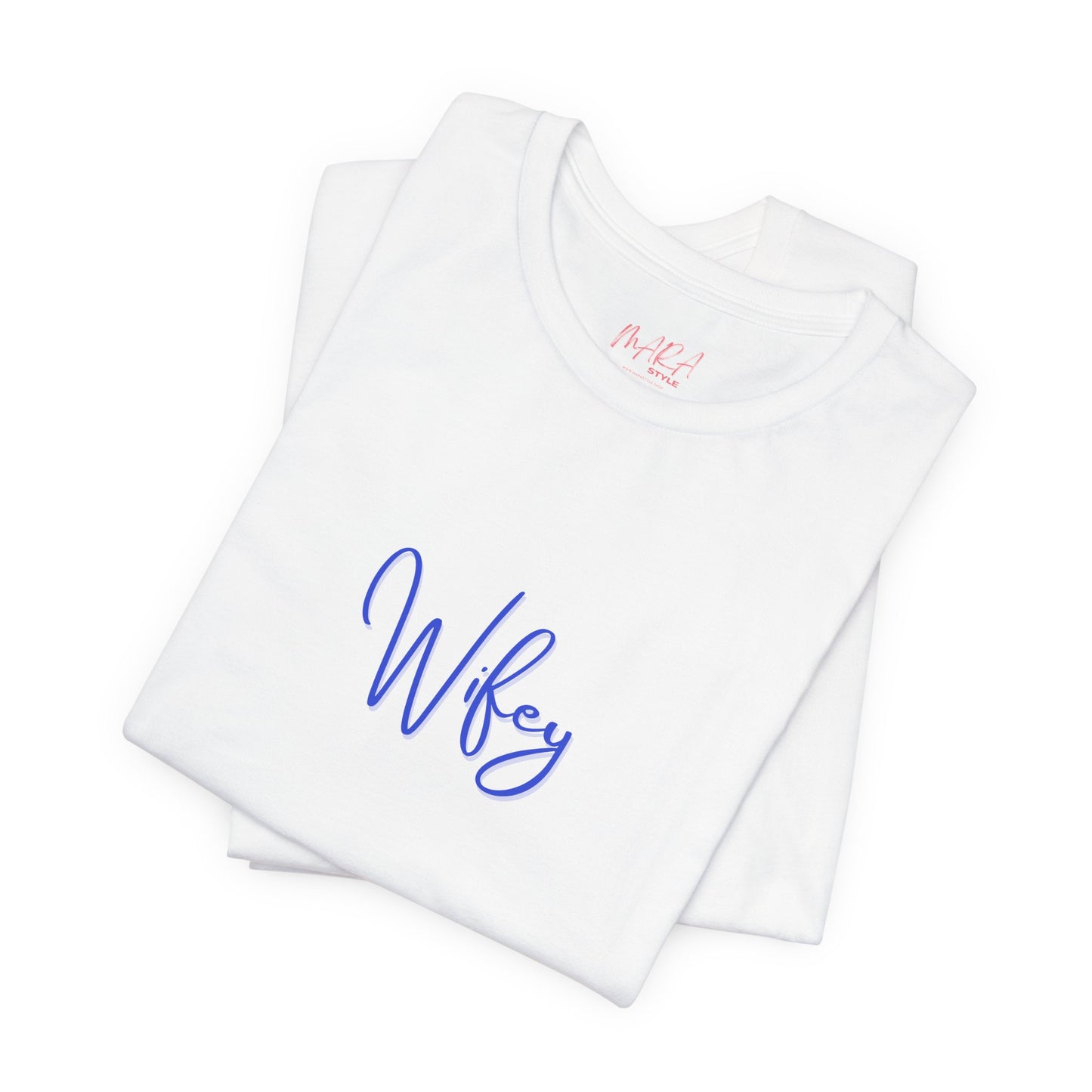 White t-shirt with 'Wifey' printed in blue on a white background