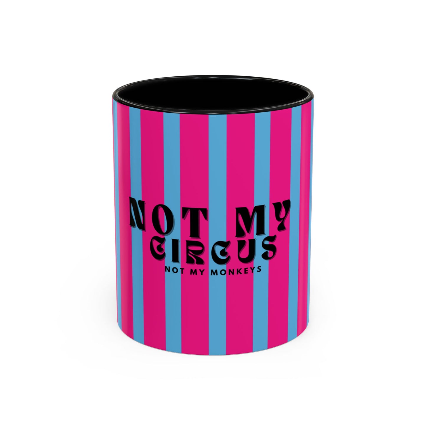 Striped mug with 'Not my circus, not my monkeys' text on a white background