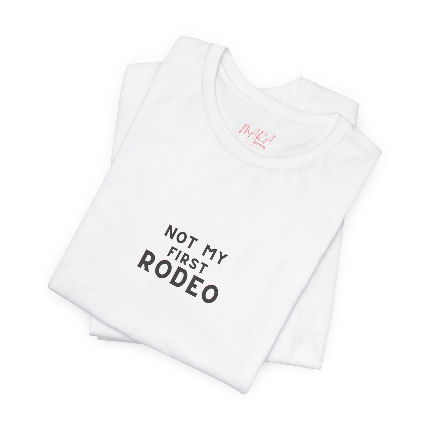Not My First Rodeo Cowgirl Tee