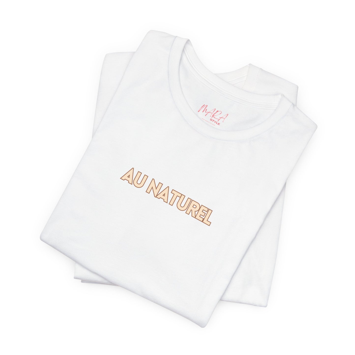 AU NATUREL French Jersey Tee - Natural Beauty