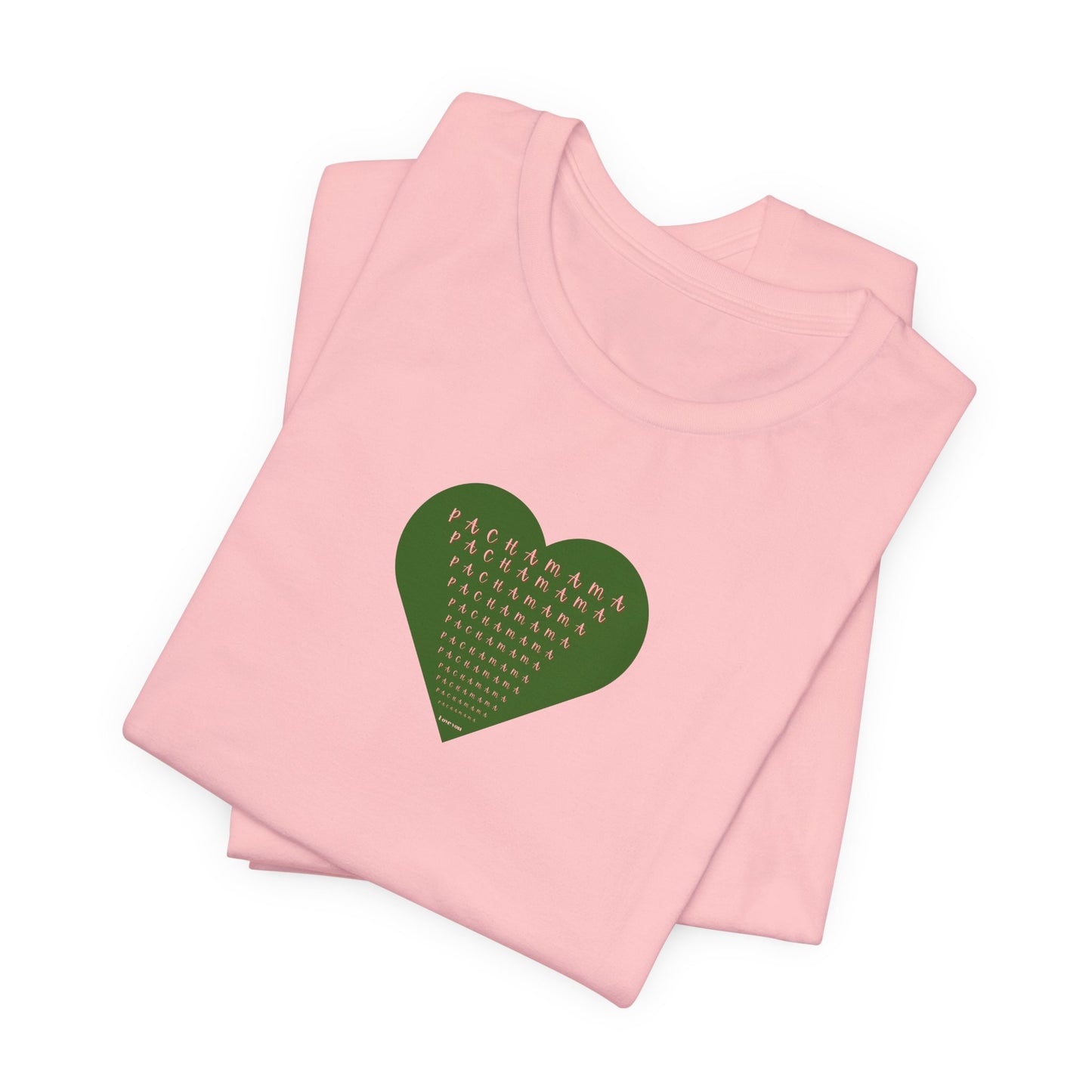 Pachamama Love Unisex Tee, Earth Day Shirt
