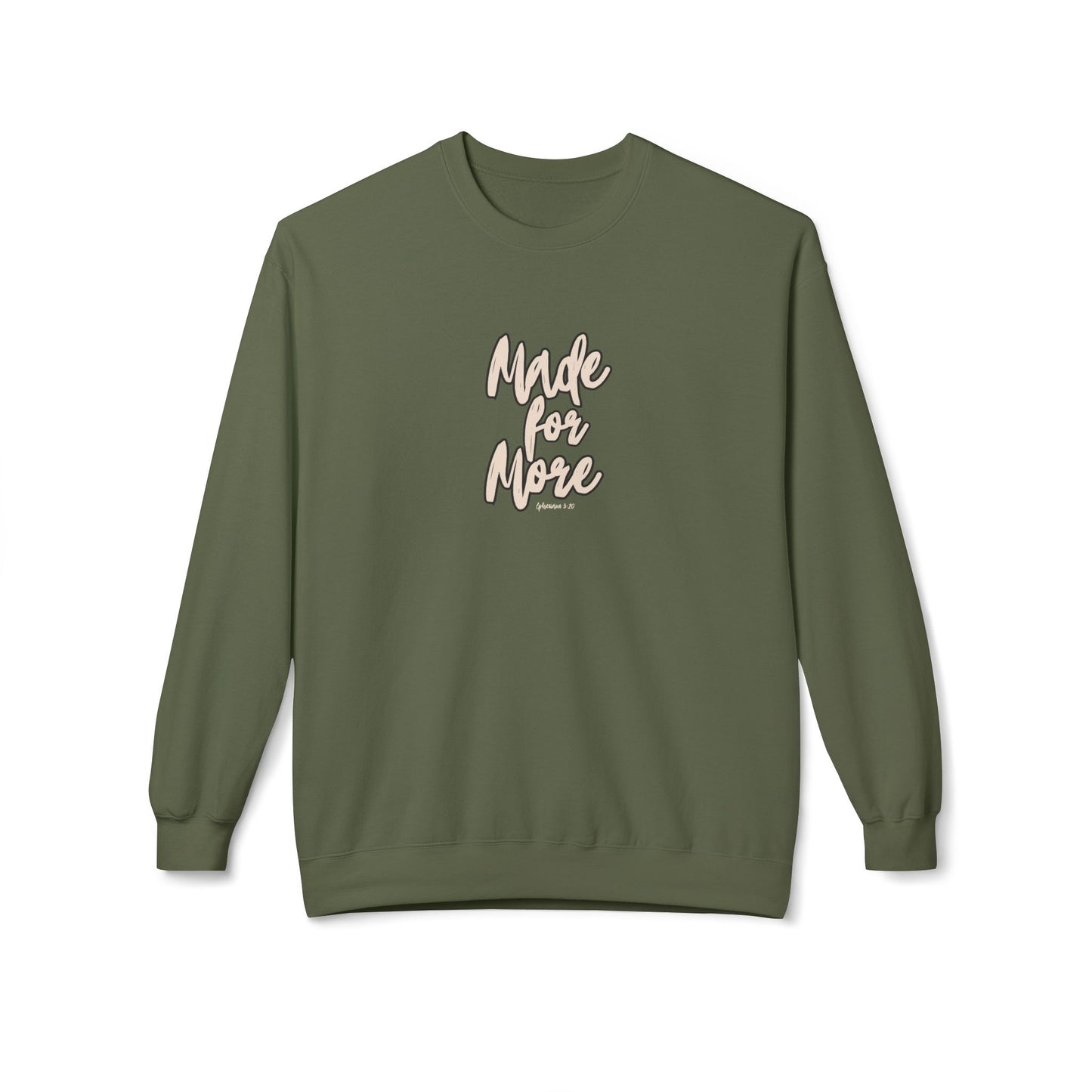 Green sweatshirt with 'Made for More' text on a white background