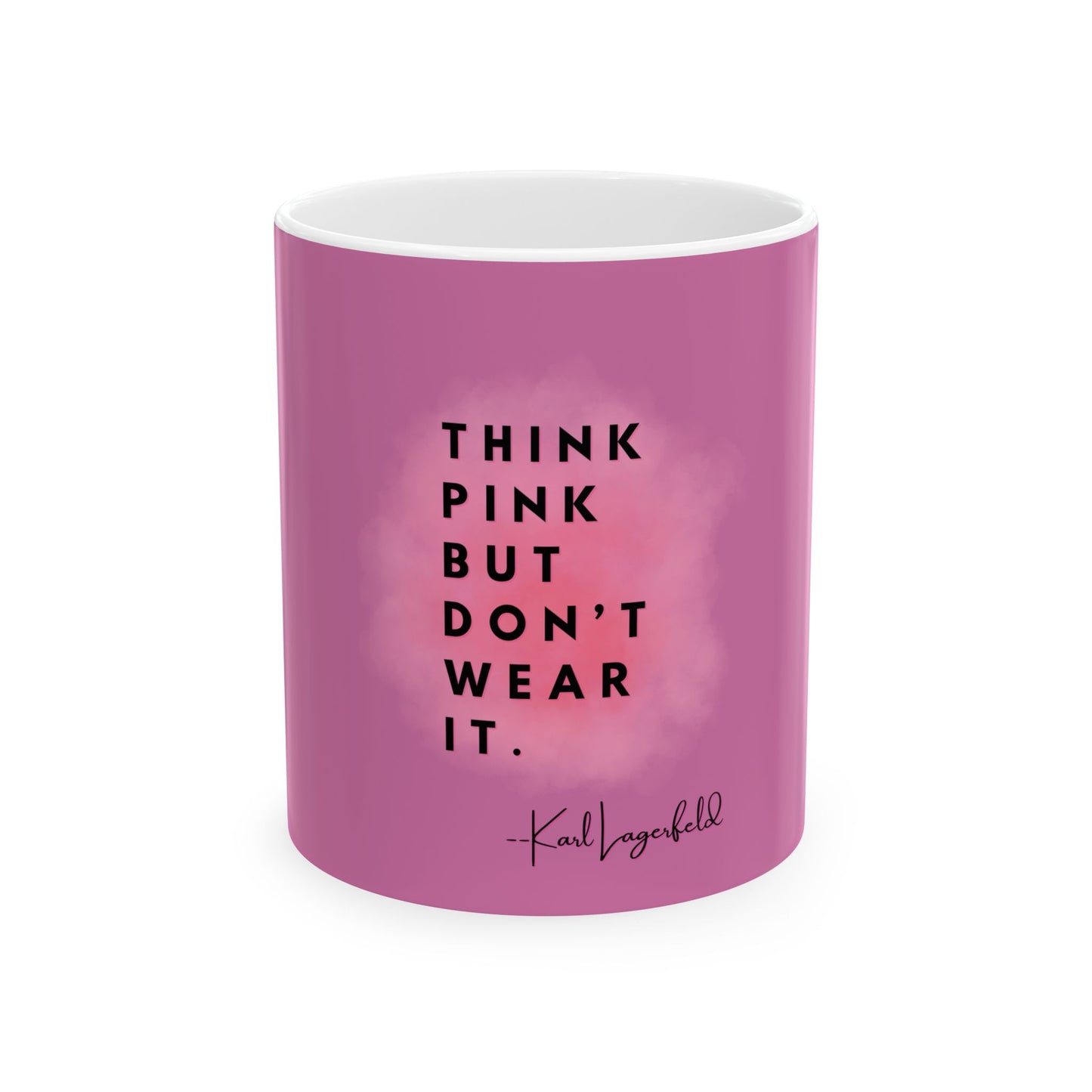 Hot Pink Fashionista Mug, Karl Lagerfeld Quote