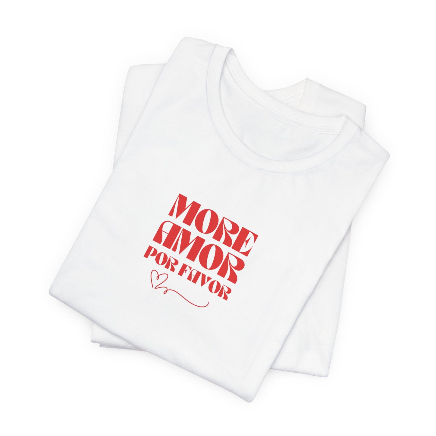 More Amor Por Favor, Trendy Ladies Tee