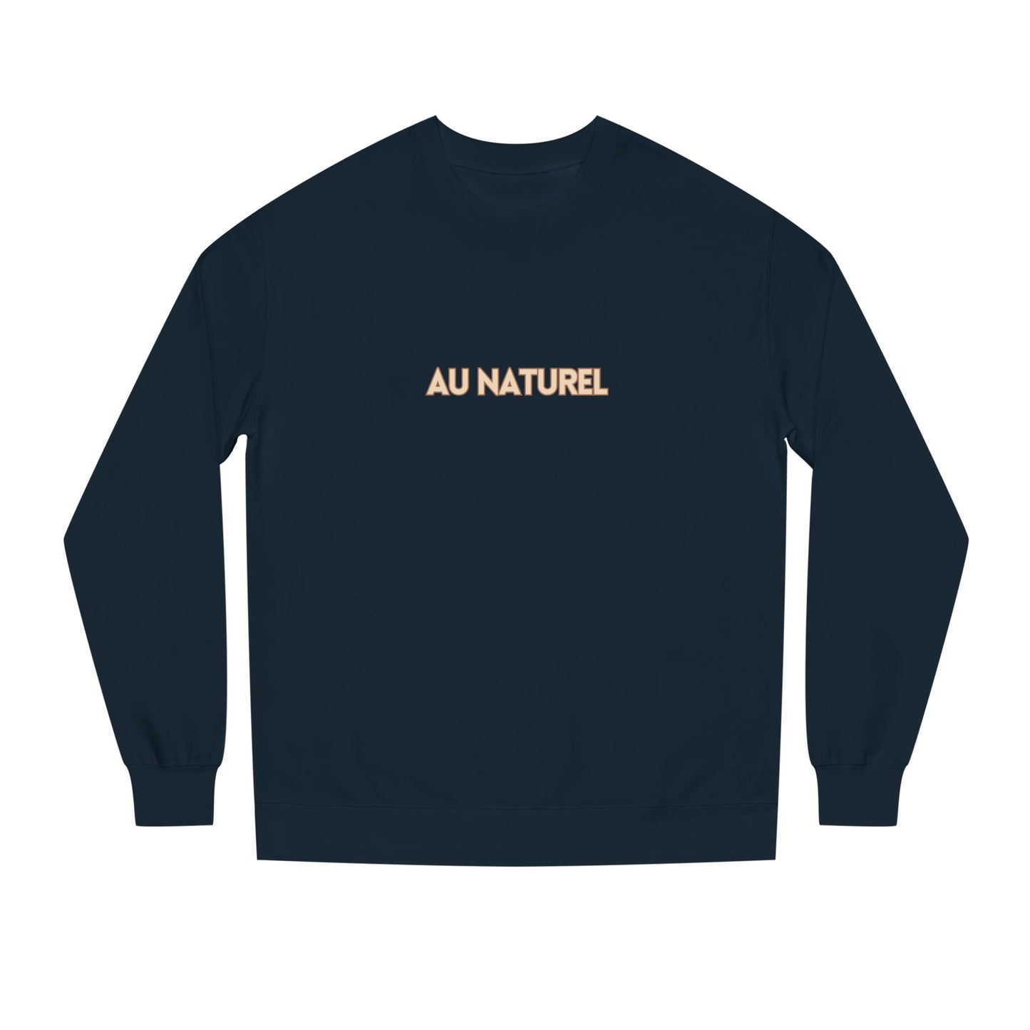 AU NATUREL Luxe Crewneck Sweatshirt | Premium Cotton