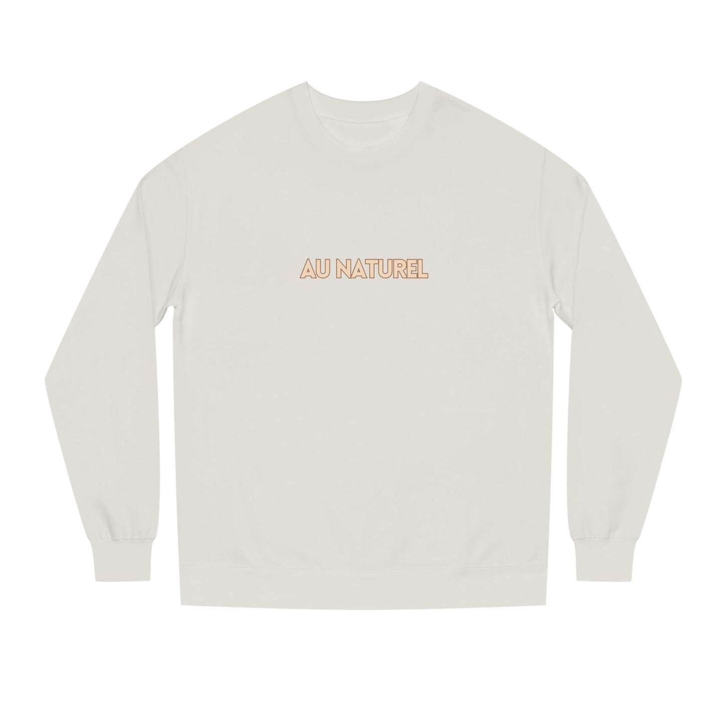 AU NATUREL Luxe Crewneck Sweatshirt | Premium Cotton