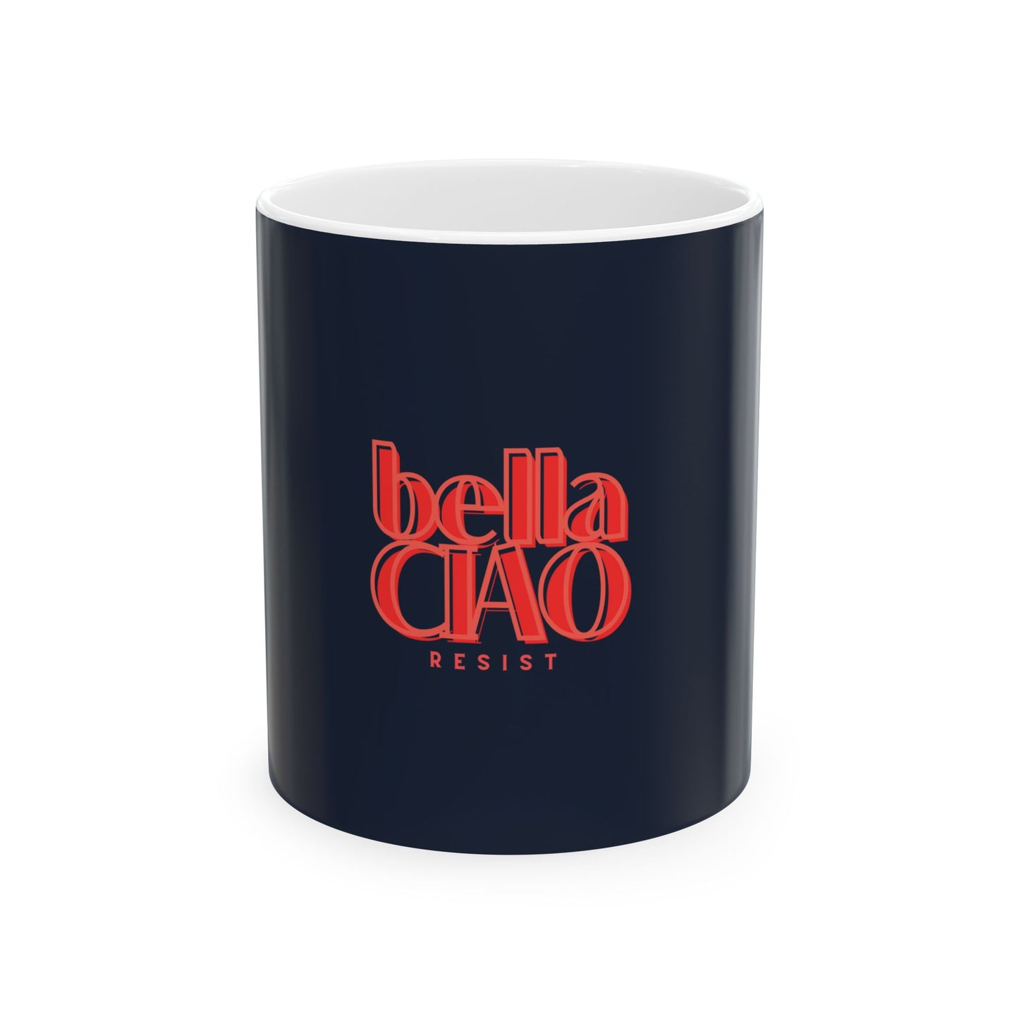Navy mug with red text 'bella Ciao RESIST' on a white background