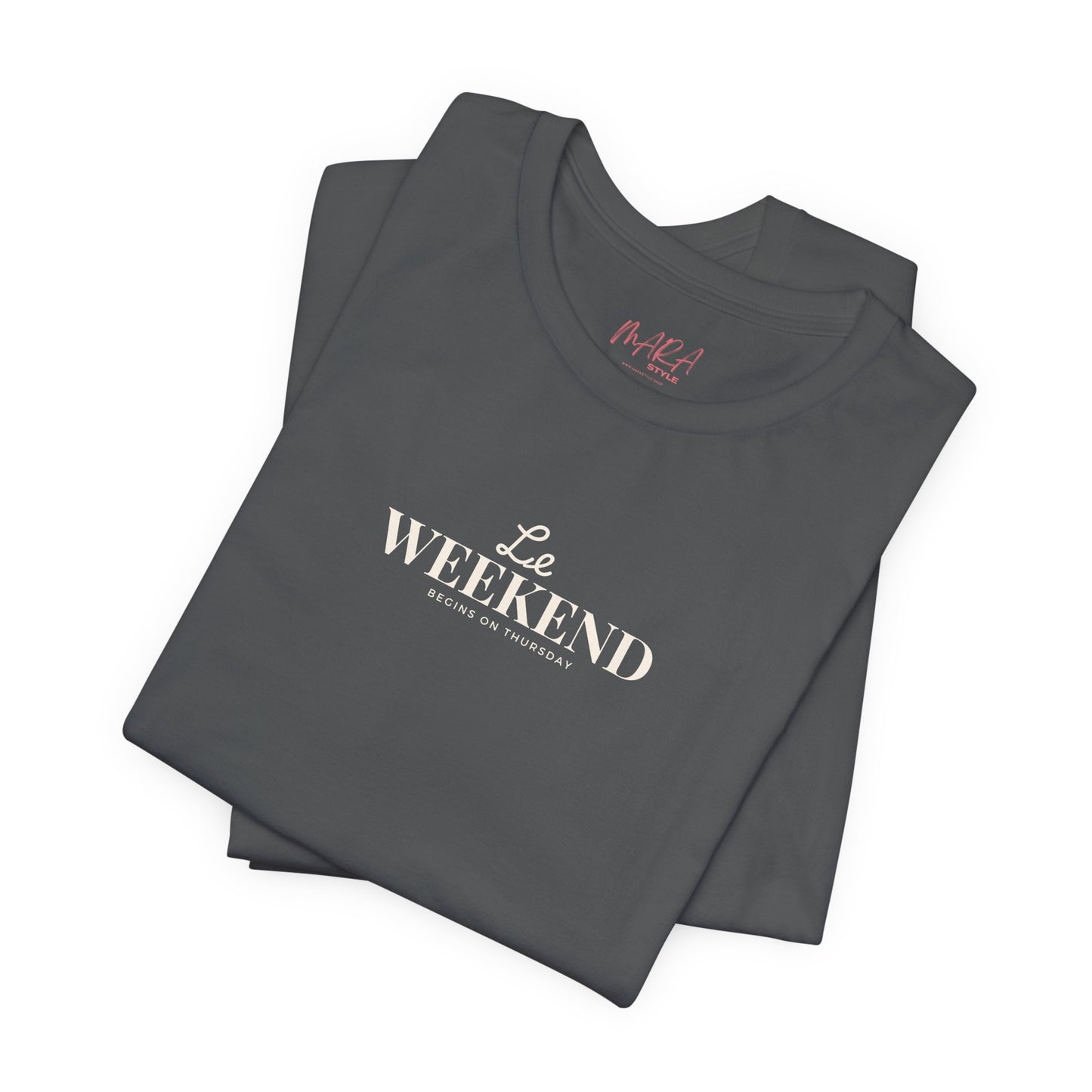 Le Weekend Unisex Tee - Soft Jersey Short Sleeve