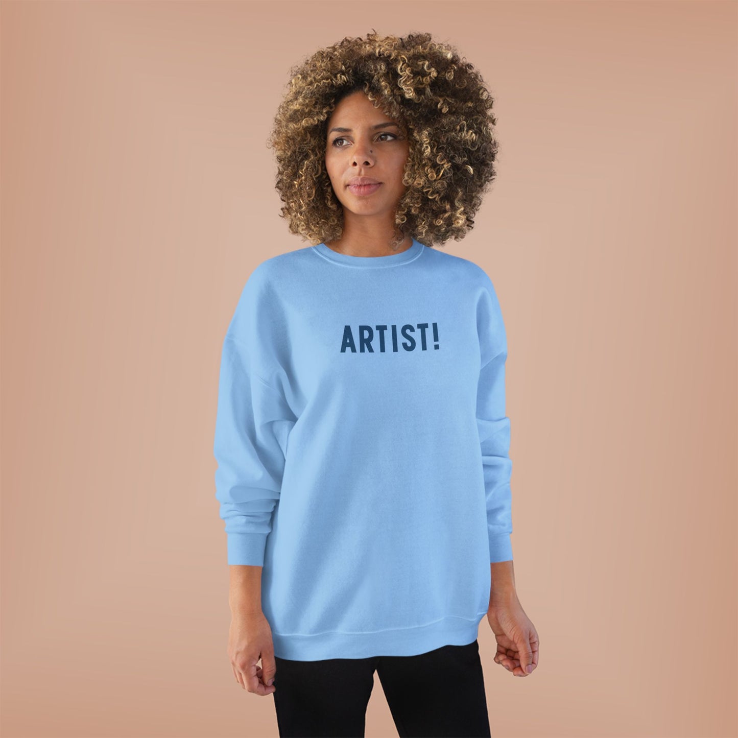 ARTIST! Unisex Sweatshirt, Creative Types
