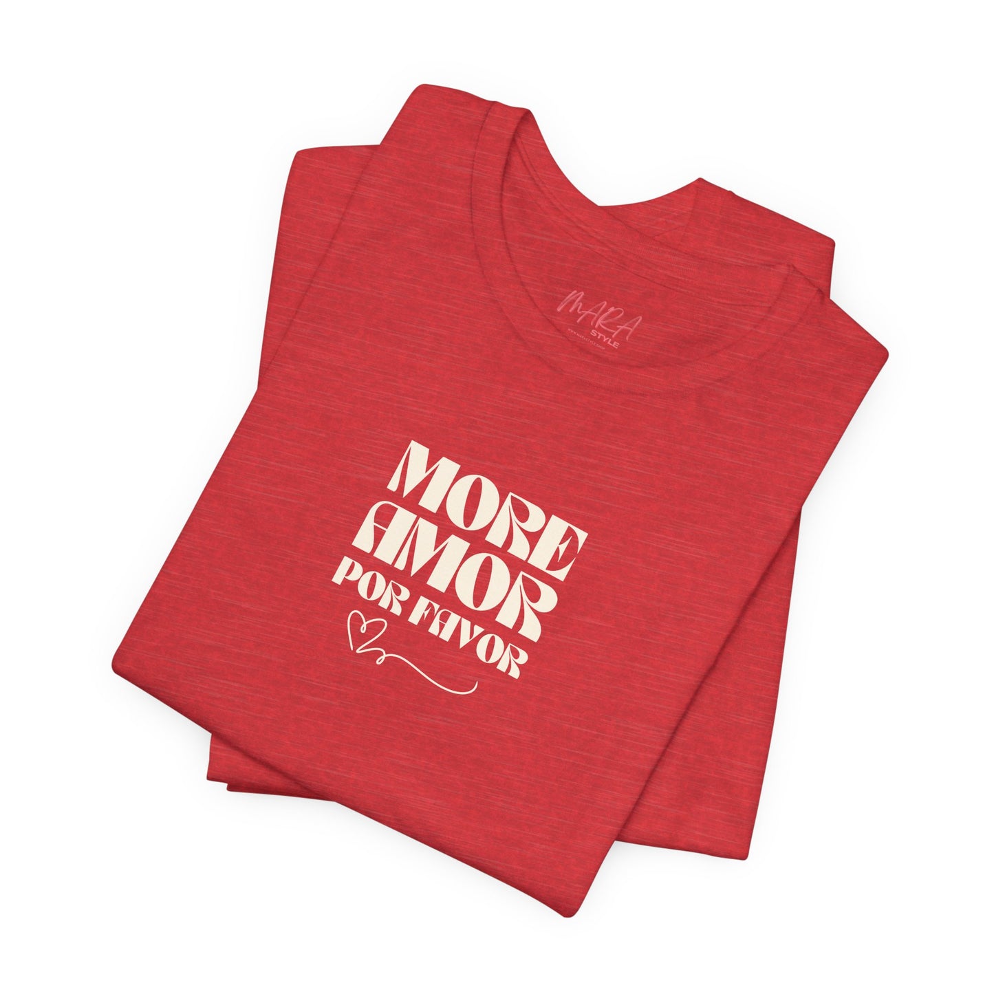 More Amor Por Favor, Trendy Ladies Tee