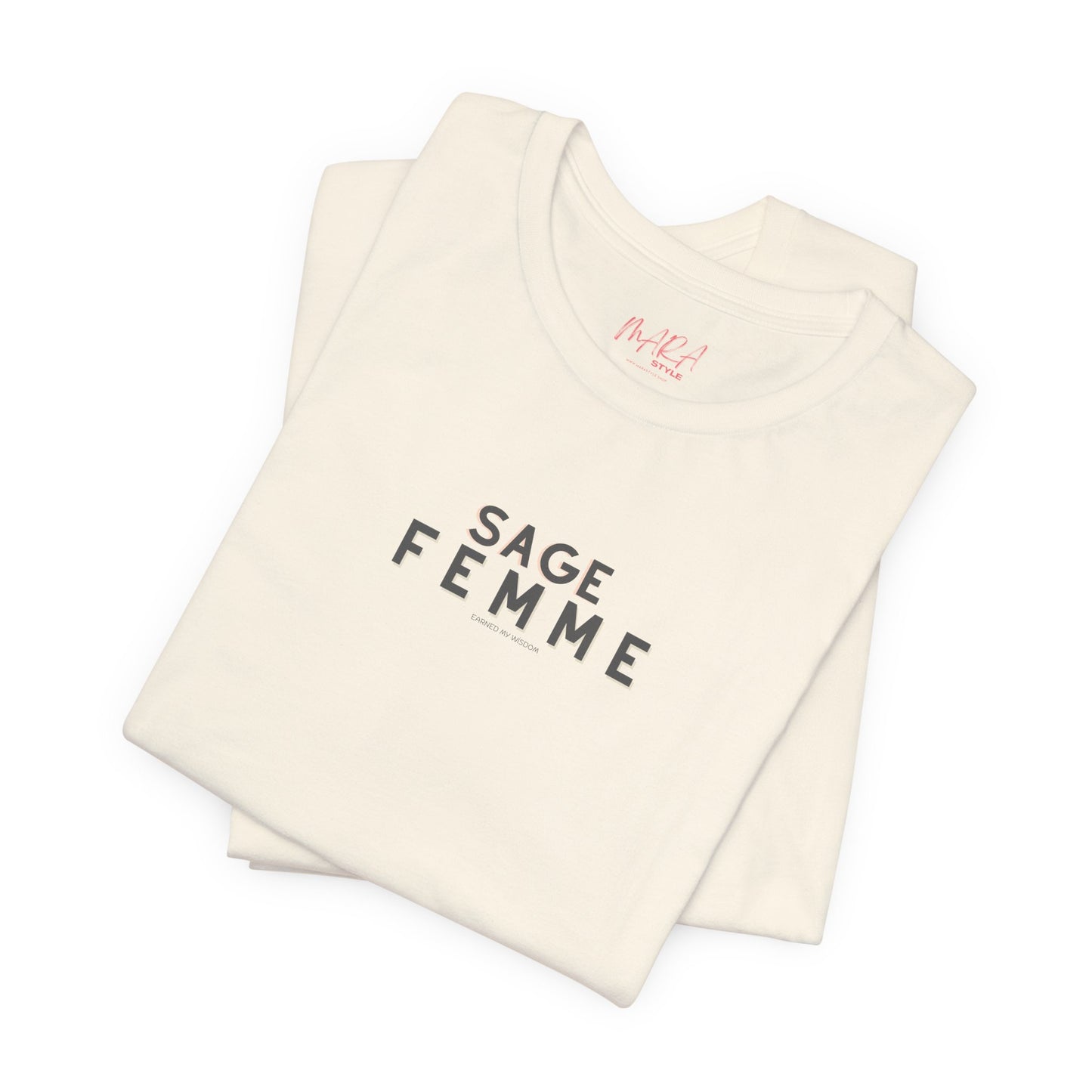 Sage Femme T-shirt