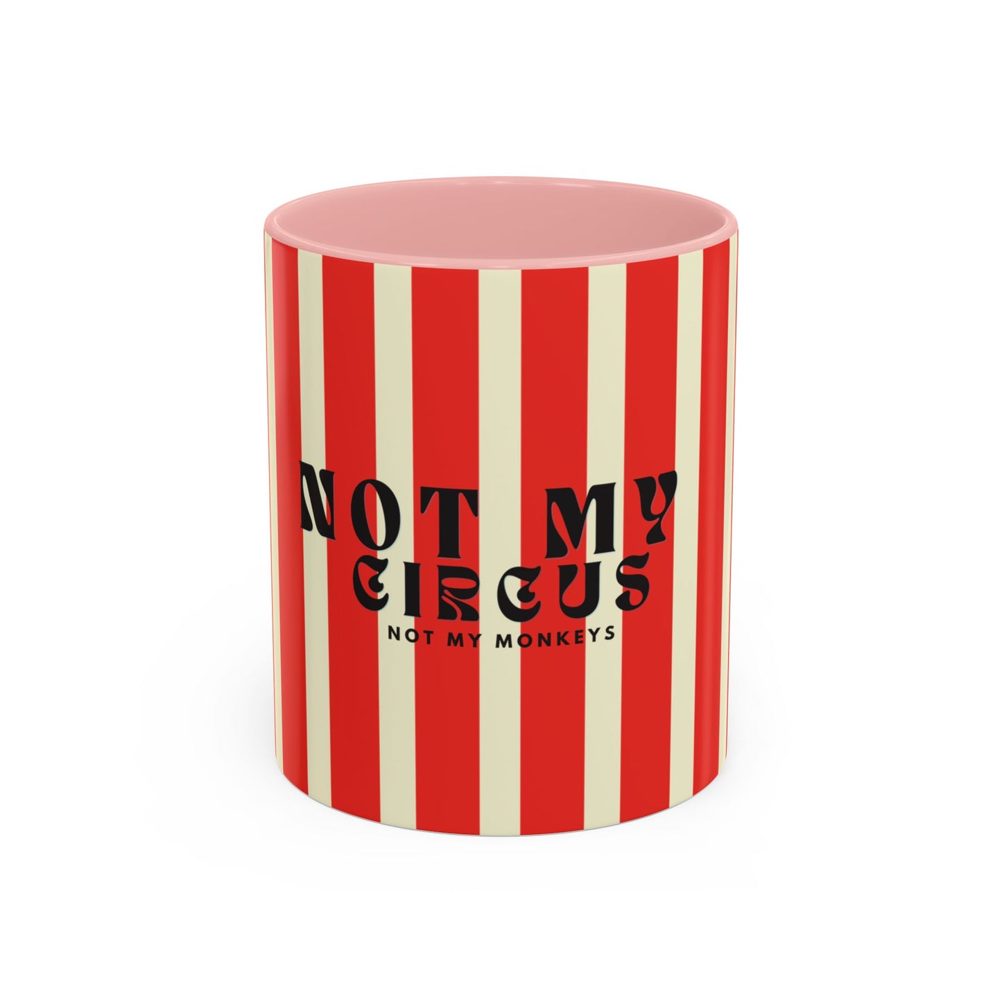 Red and white striped mug with 'Not my circus, not my monkeys' text on a white background