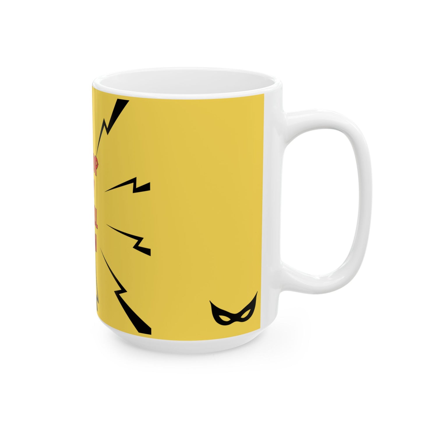 Woke Up Sexy As Hell Again Mug, YELLOW - Super Hero Edition