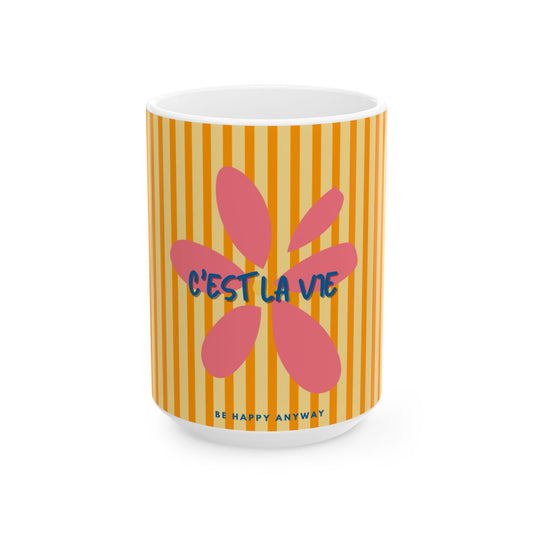 C'est la Vie 'Be Happy Anyway' Flower Ceramic Mug, LEMON YELLOW - Encouragement Gift