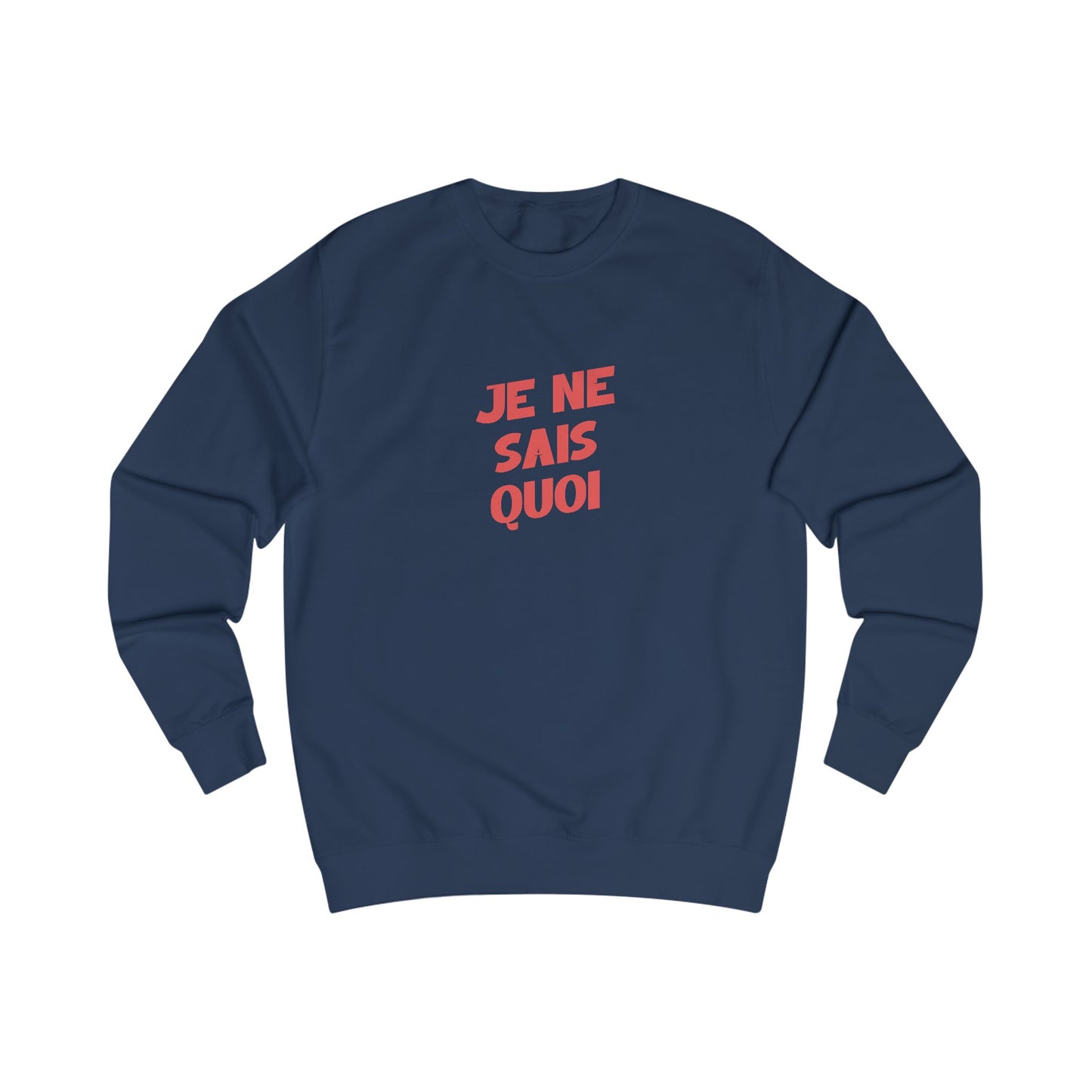 Navy blue sweatshirt with red text 'JE NE SAIS QUOI' on a white background