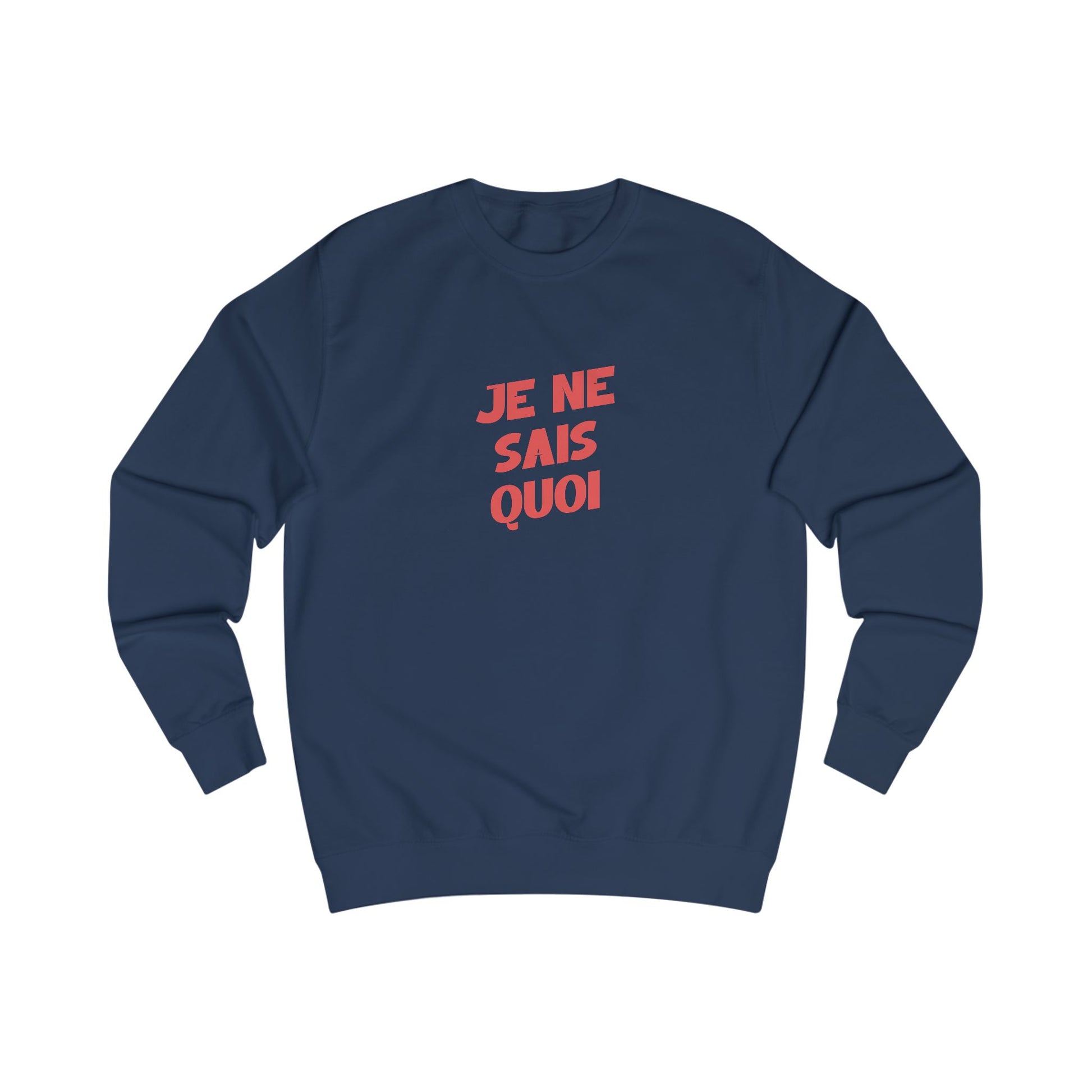 Navy blue sweatshirt with red text 'JE NE SAIS QUOI' on a white background