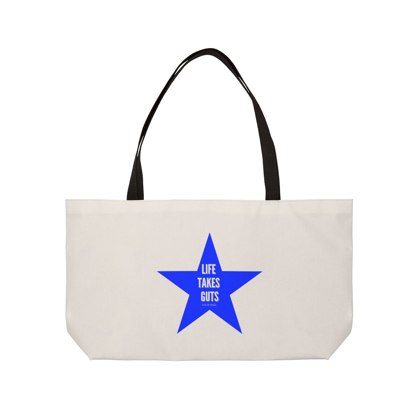 Star Weekender Tote Bag - LIFE TAKES GUTS,  Lucille Ball Quote