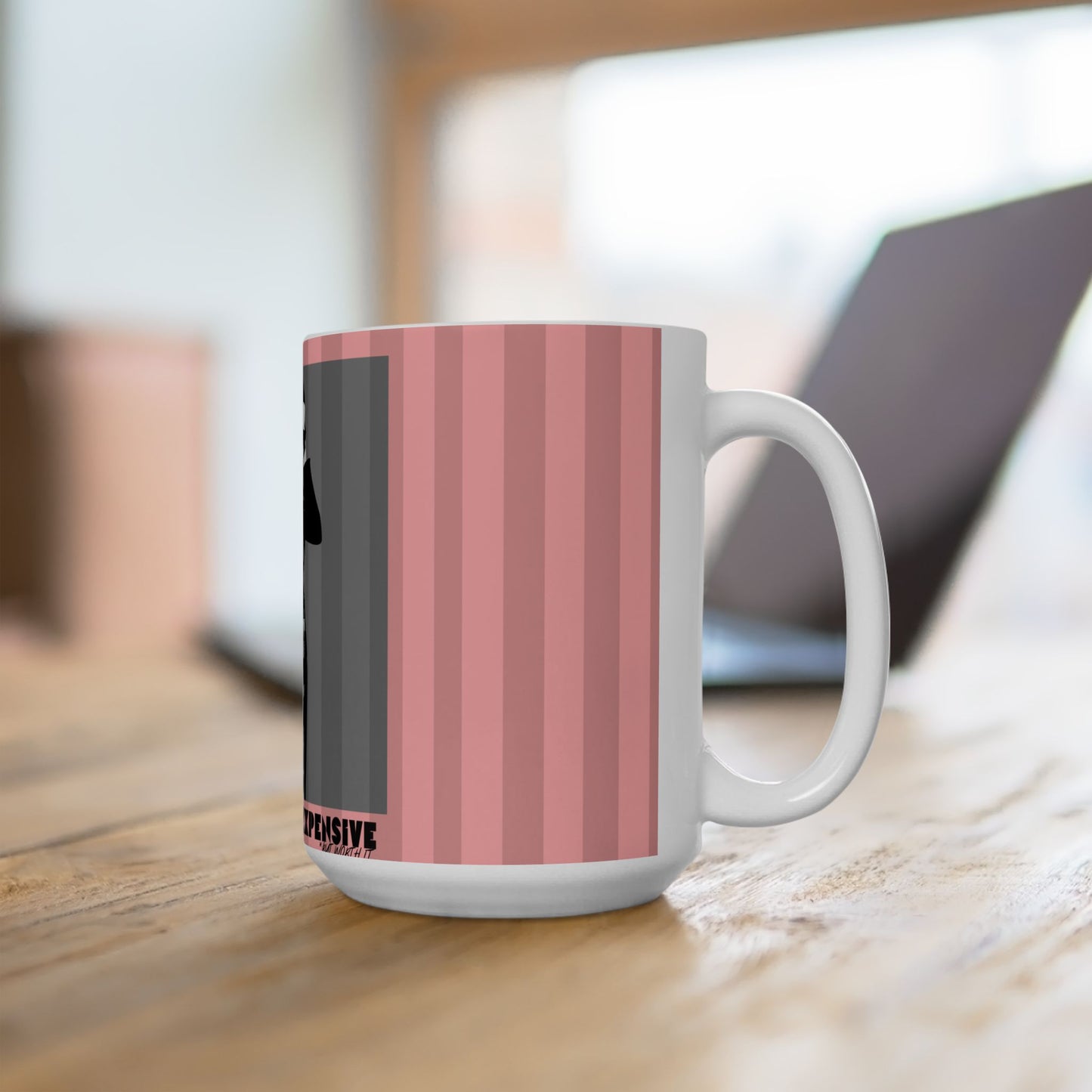 Difficult & Expensive Ladies's Ceramic Mug, PINK  — Elegant Femme Fatale Coffee Cup (11oz/15oz)