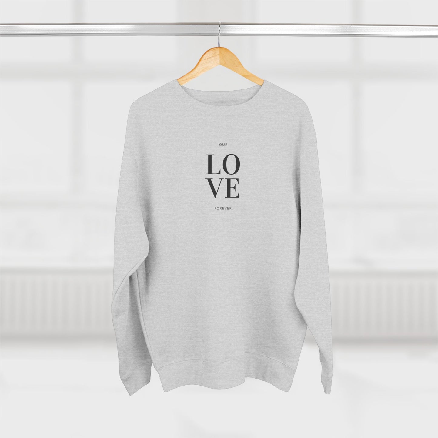 LOVE Forever- Couples Crewneck Sweatshirt