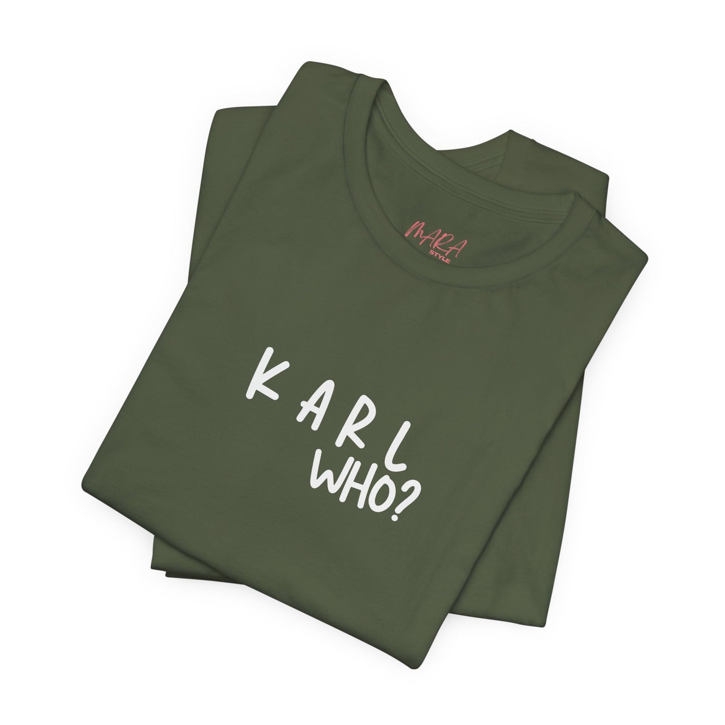 Fashionista Tee - KARL WHO?