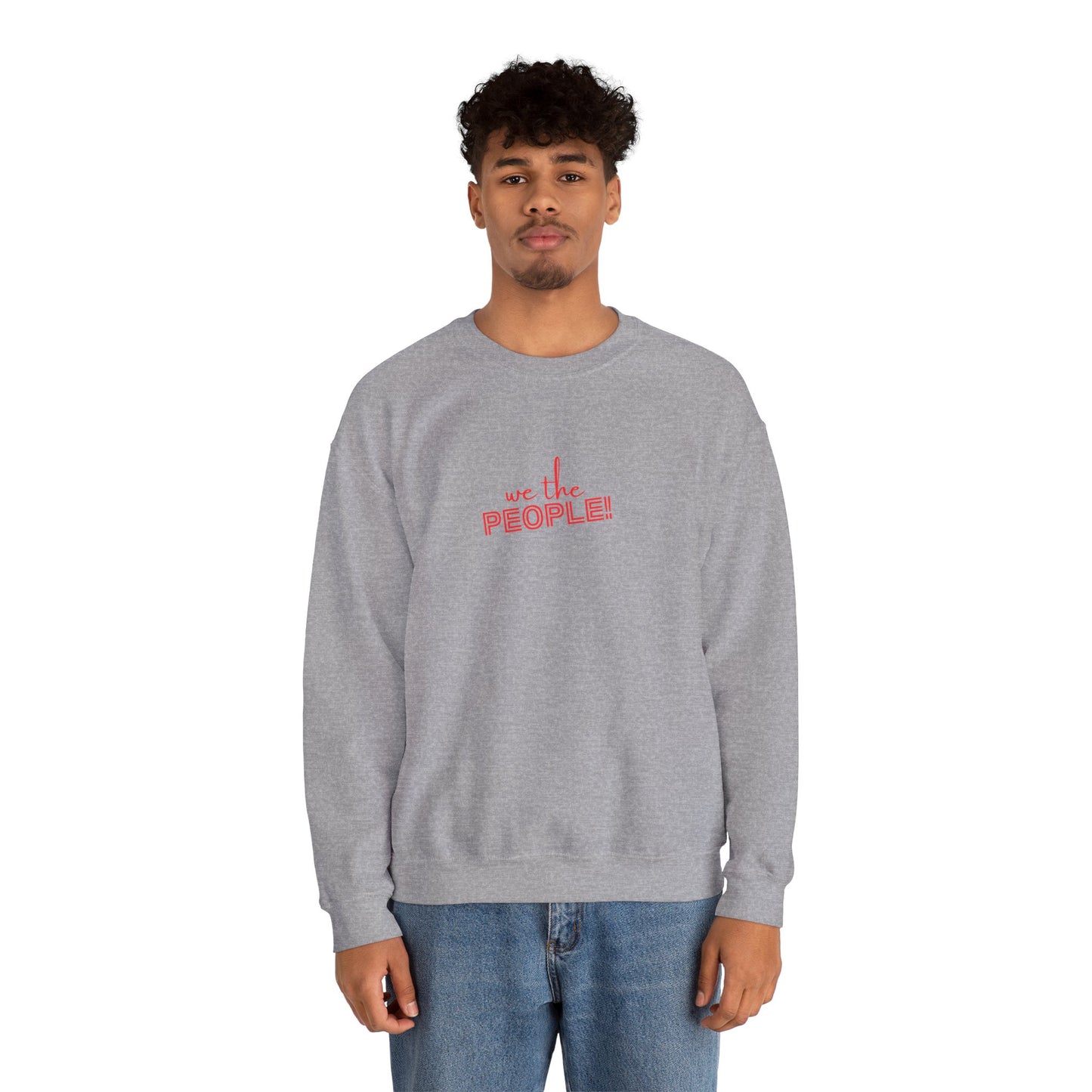 We the People Crewneck Sweatshirt |  Political Message Shirt