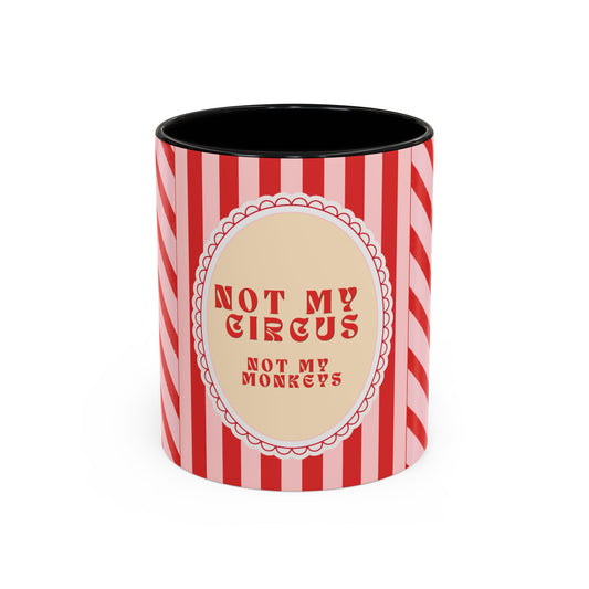 Not My Circus, Not My Monkeys Coffee Fancy Mug - RED