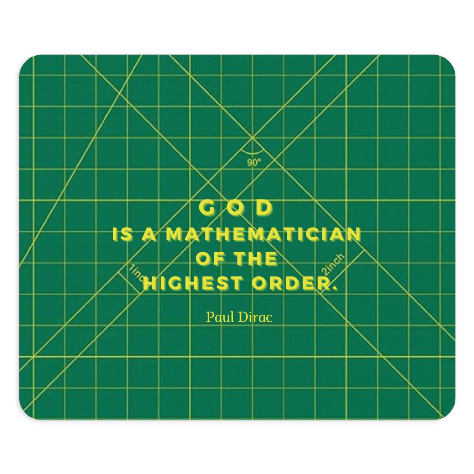 Green cutting mat with yellow text quote by Paul Dirac