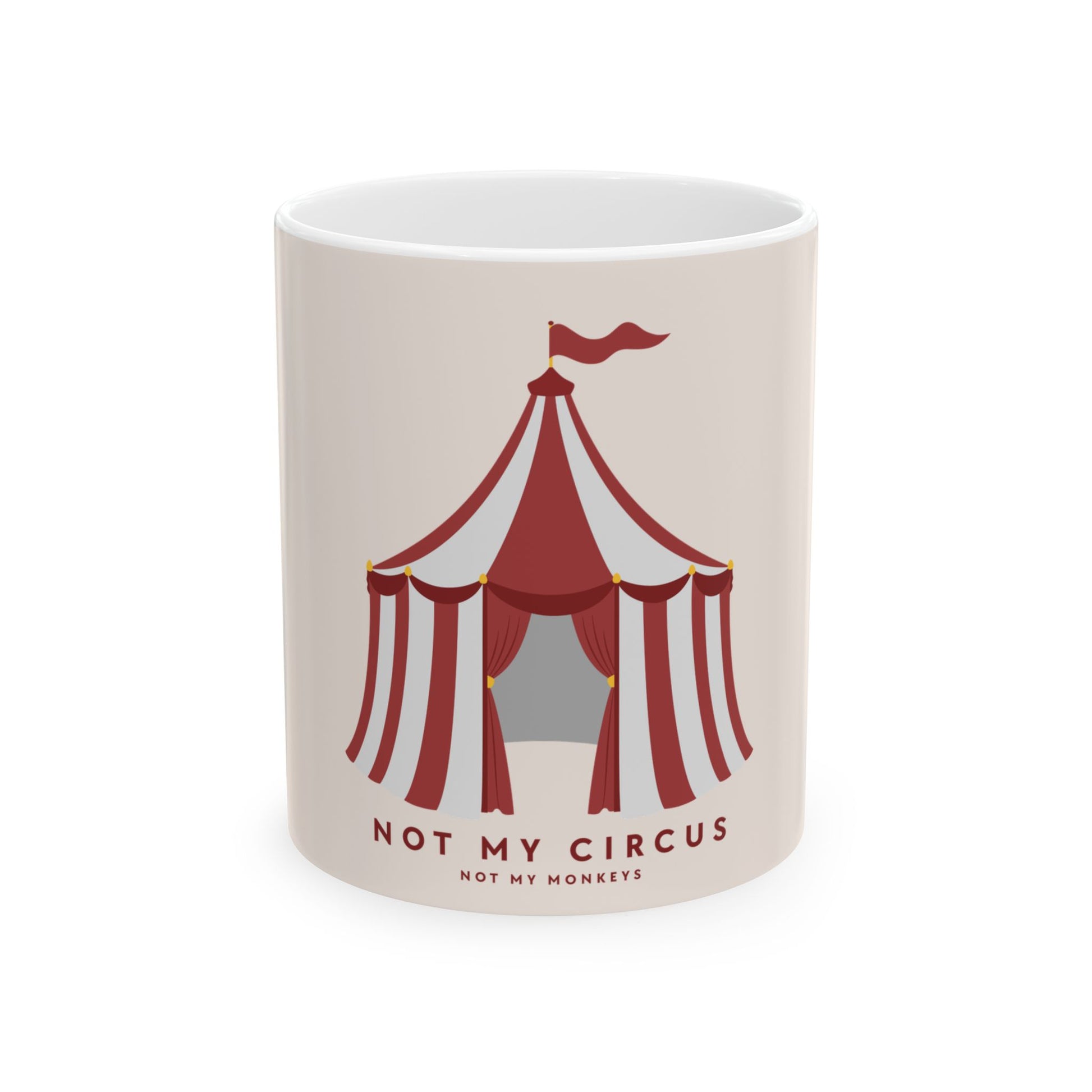 Not My Circus Not My Monkeys Coffee Mug