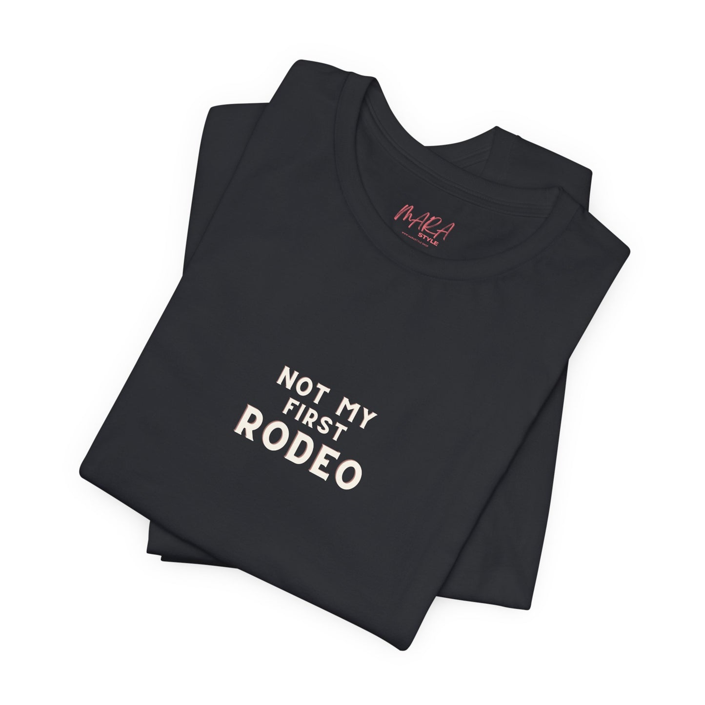 Not My First Rodeo Cowgirl Tee