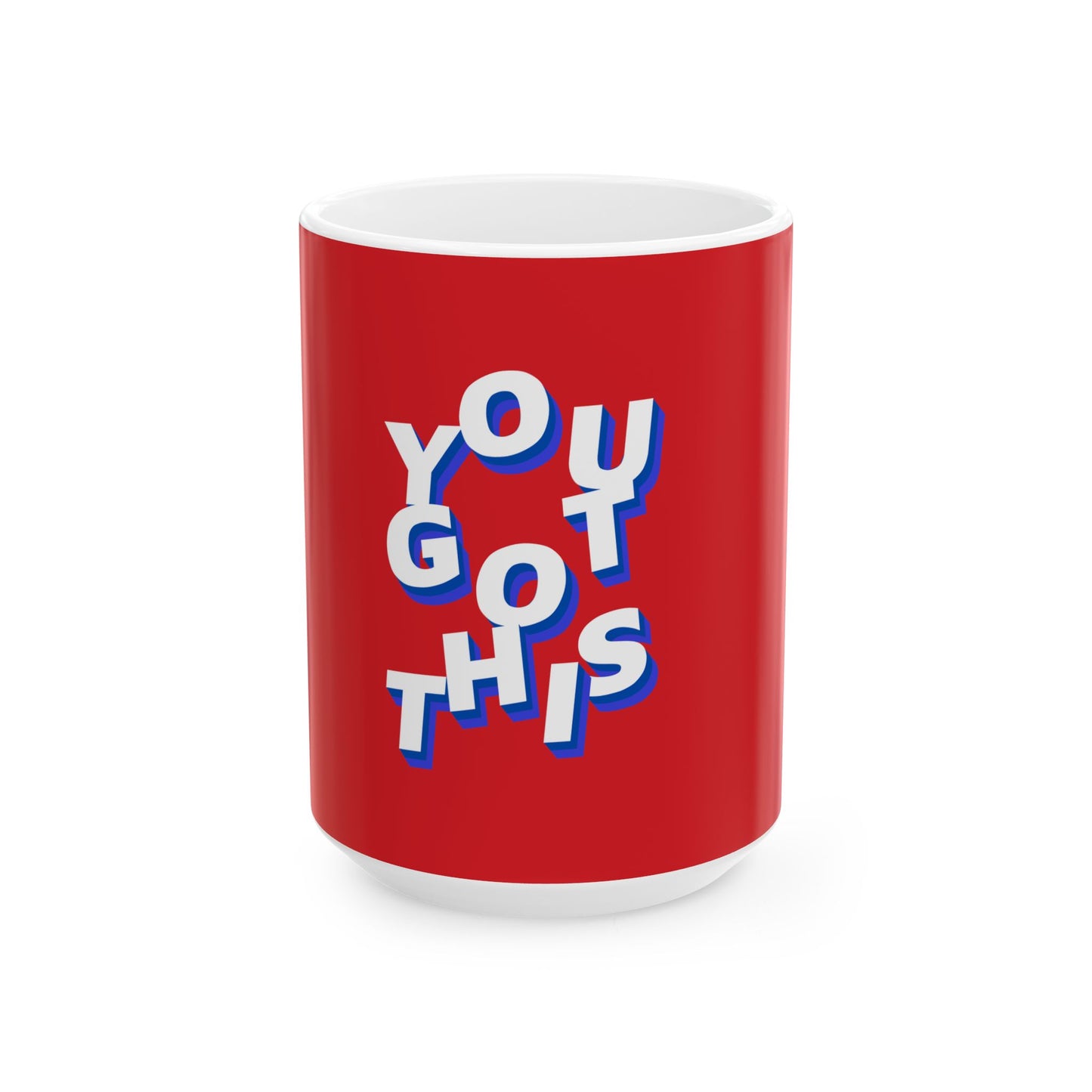Red mug with 'YOU GOT THIS' text on a white background