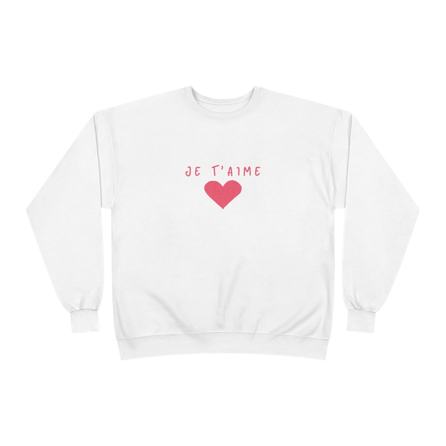 Cute Graphic Sweatshirt,  'Je T'aime'