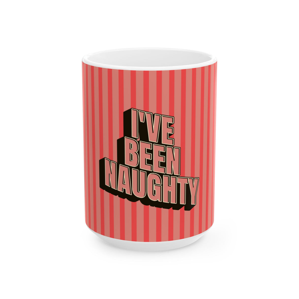 A white ceramic mug featuring a red and pink vertical striped design with the text 'I'VE BEEN NAUGHTY' in a 3D block font with black shadows.