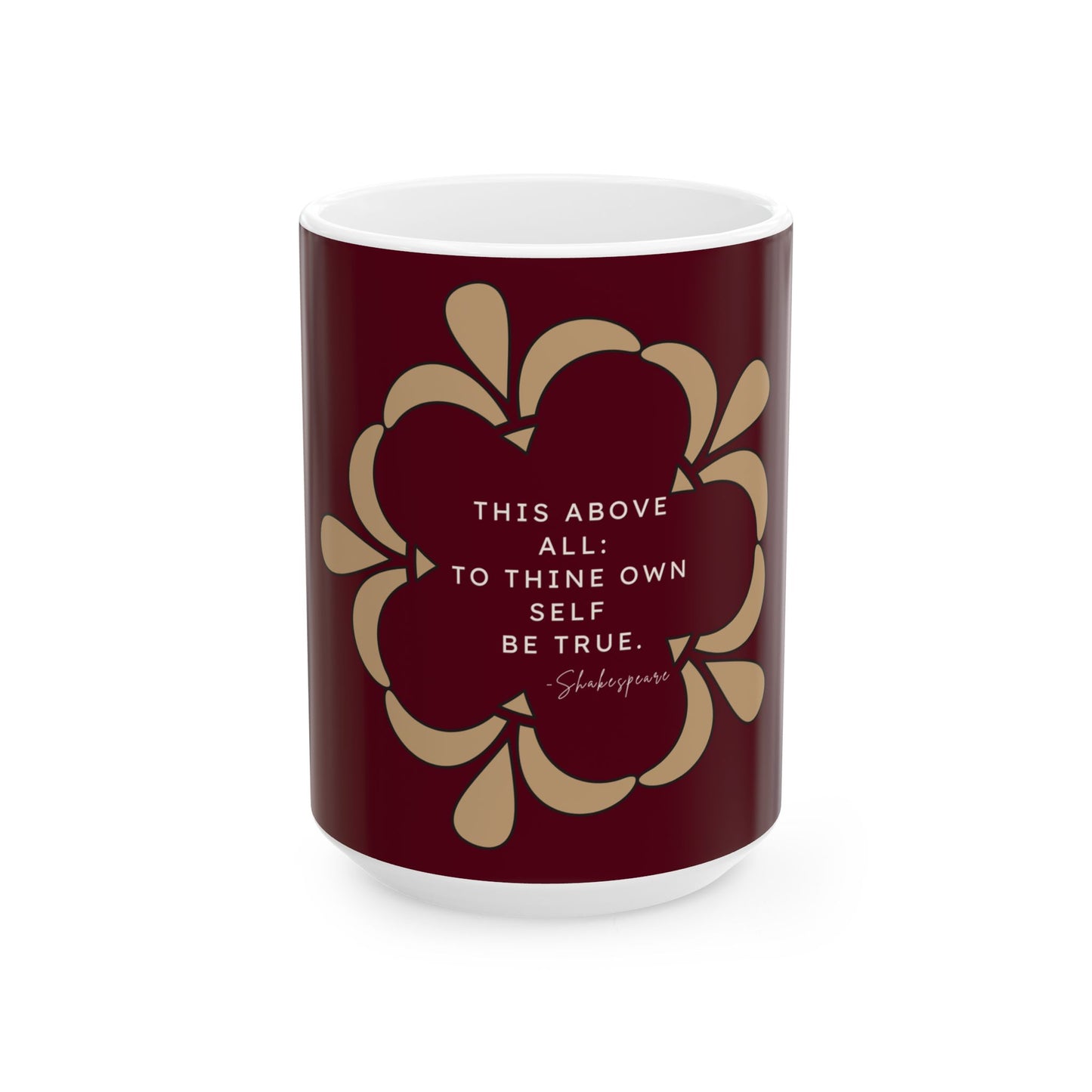 Shakespeare Quote Ceramic Mug, Dark Crimson — "To Thine Own Self Be True" Inspirational Coffee Cup