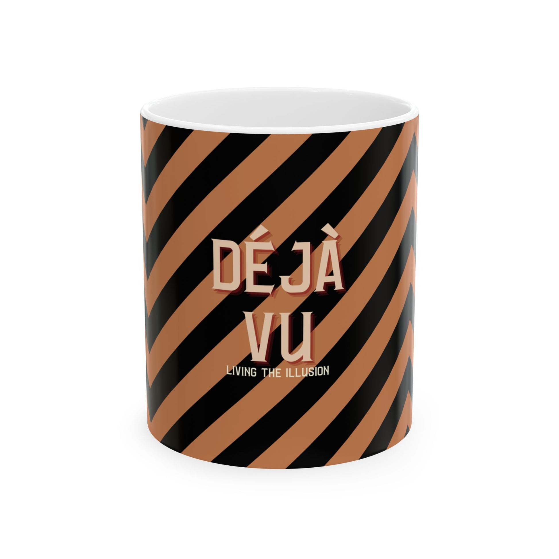 Mug with brown and black diagonal stripes and 'Déj  Vu Living the Illusion' text on a white background