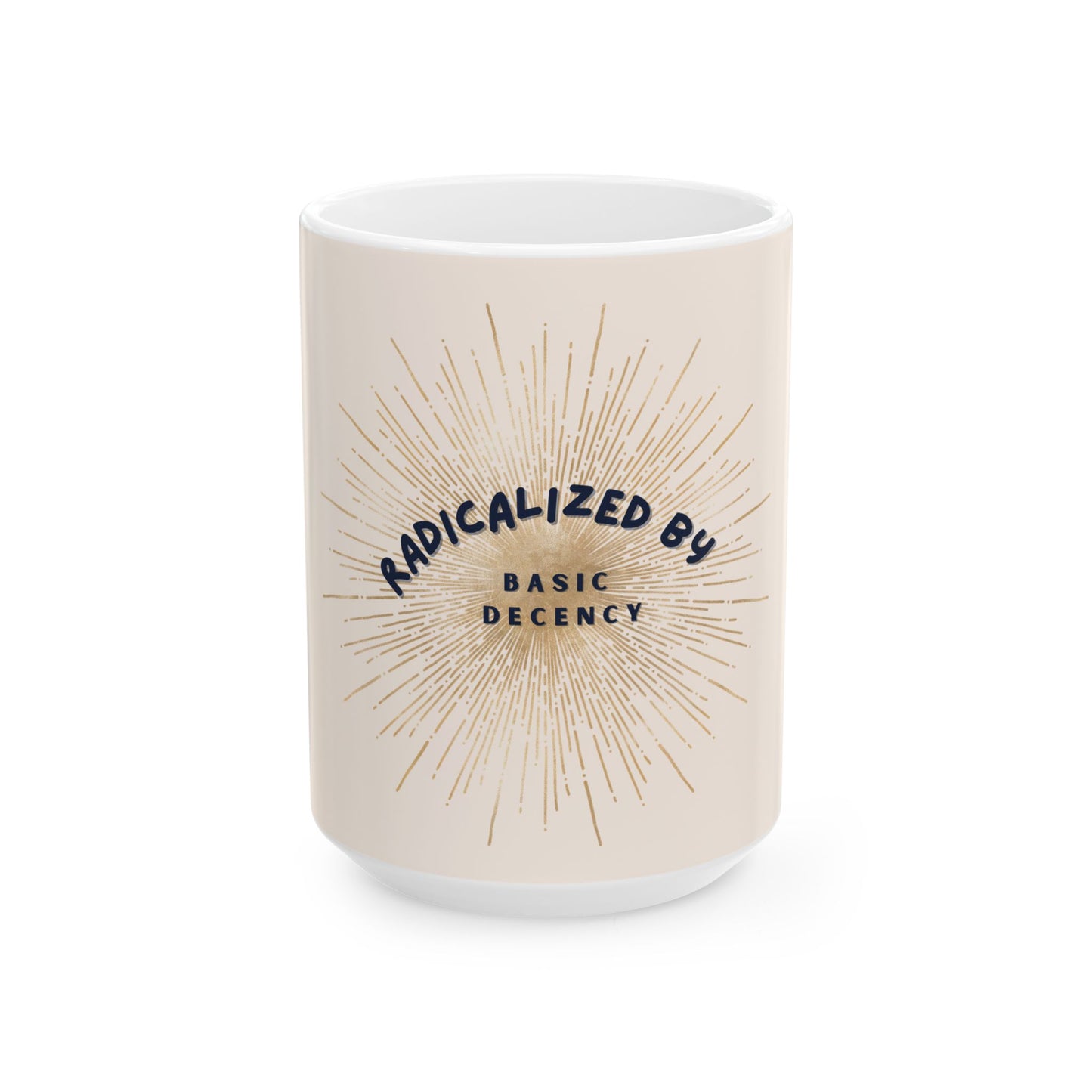 Radicalized by Basic Decency Whimsical Mug