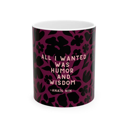 Anais Nin Quote Coffee Mug