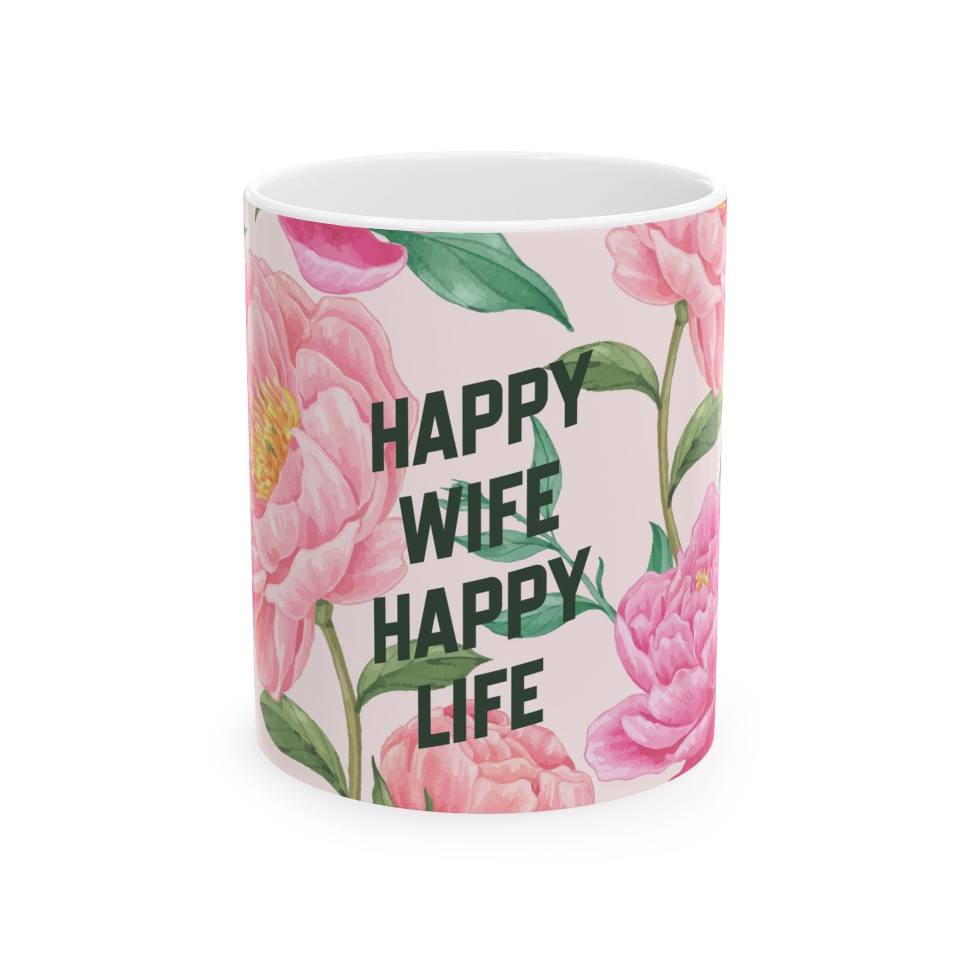 Mug with floral design and 'Happy Wife Happy Life' text on a white background